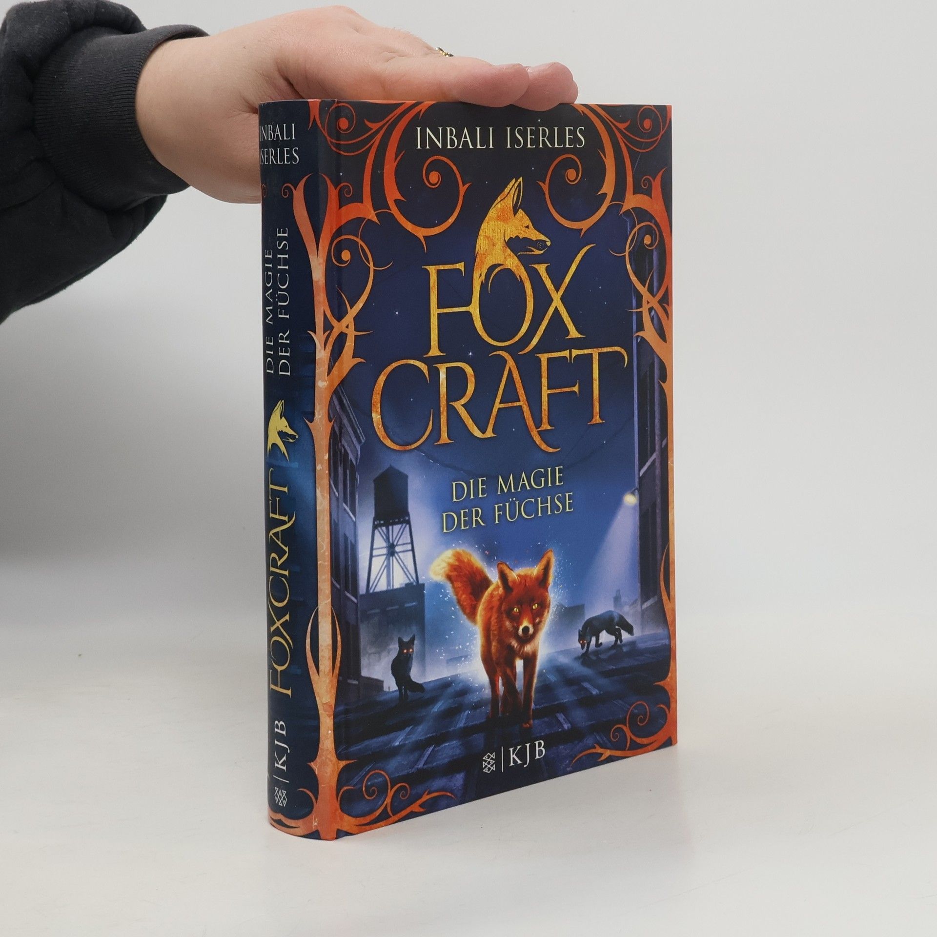Inbali Iserles Die Magie der Füchse