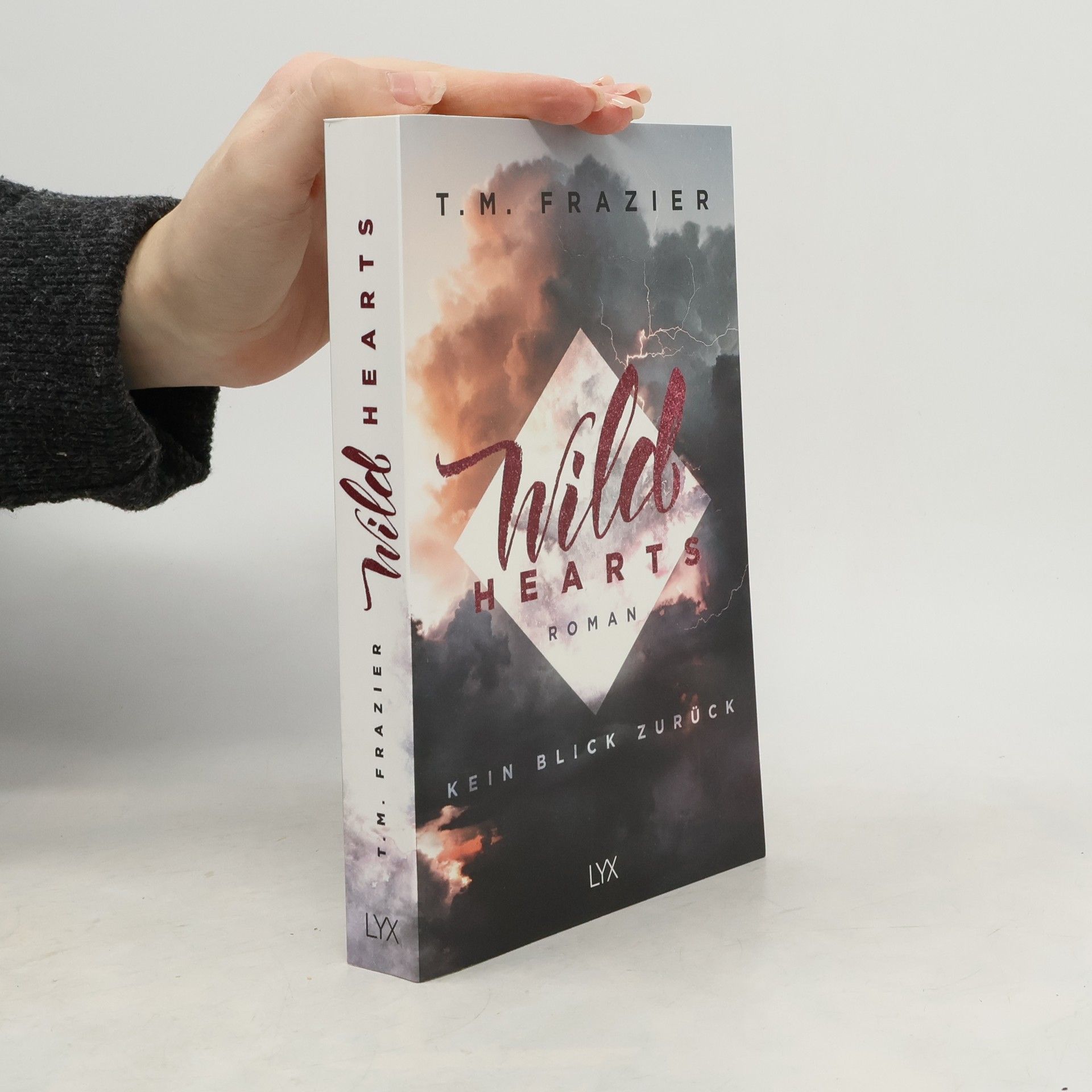 T. M. Frazier Wild hearts - kein Blick zurück