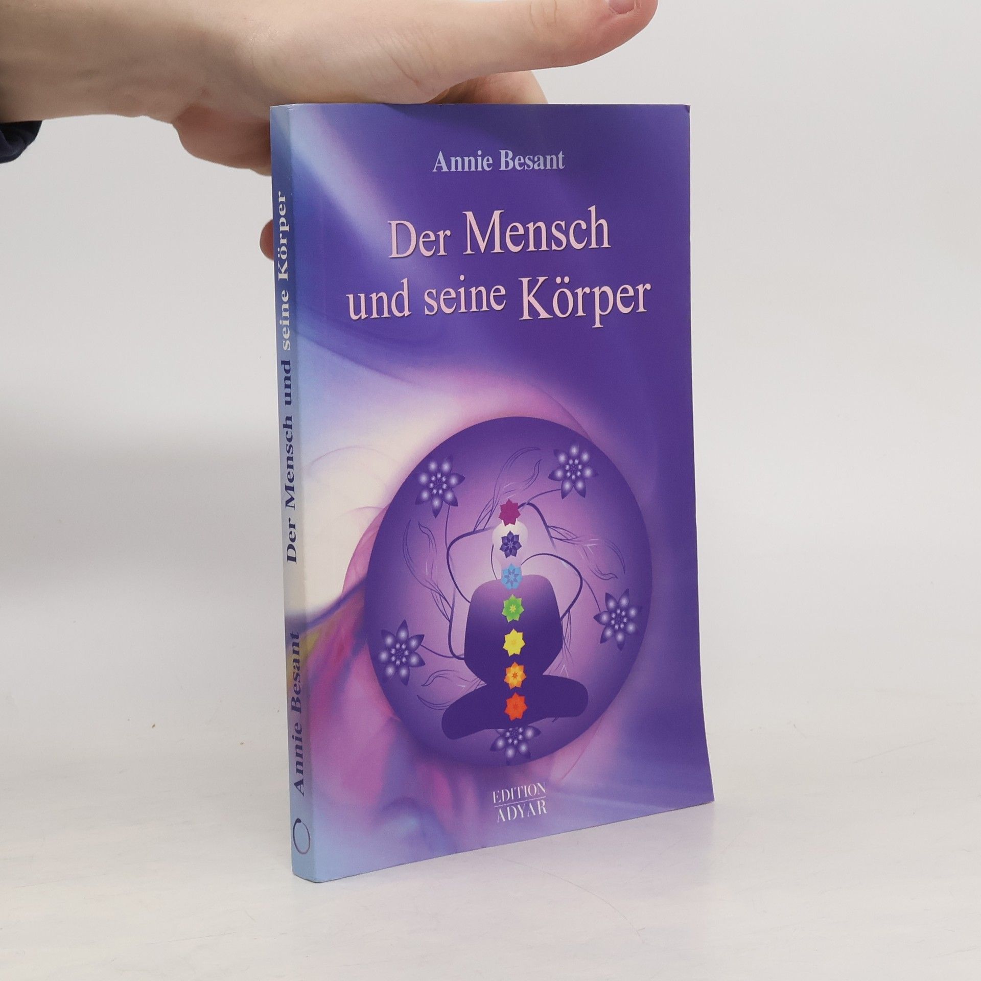 Annie Besant Der Mensch und seine Körper