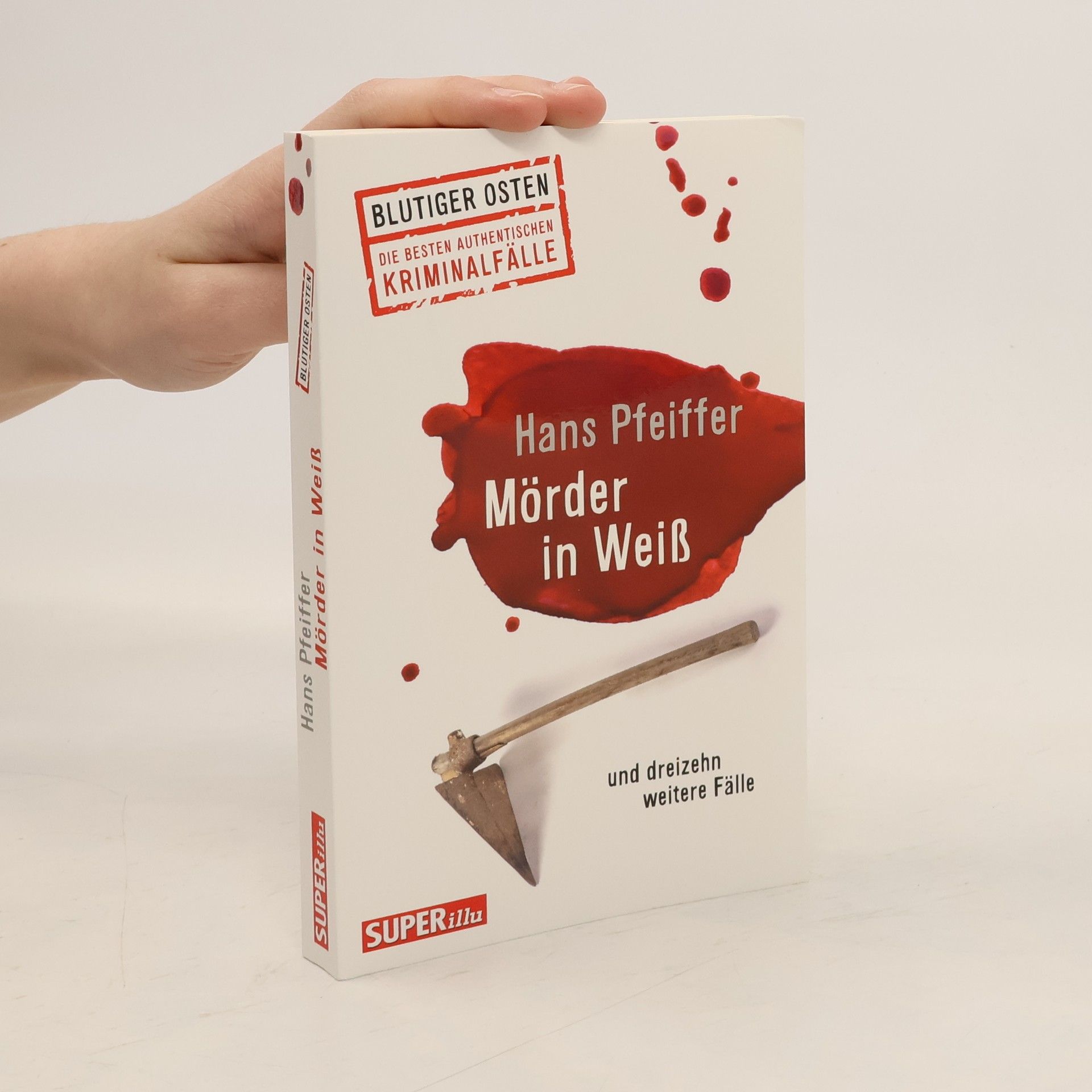 Hans Pfeiffer Blutiger Osten: Mörder in Weiß