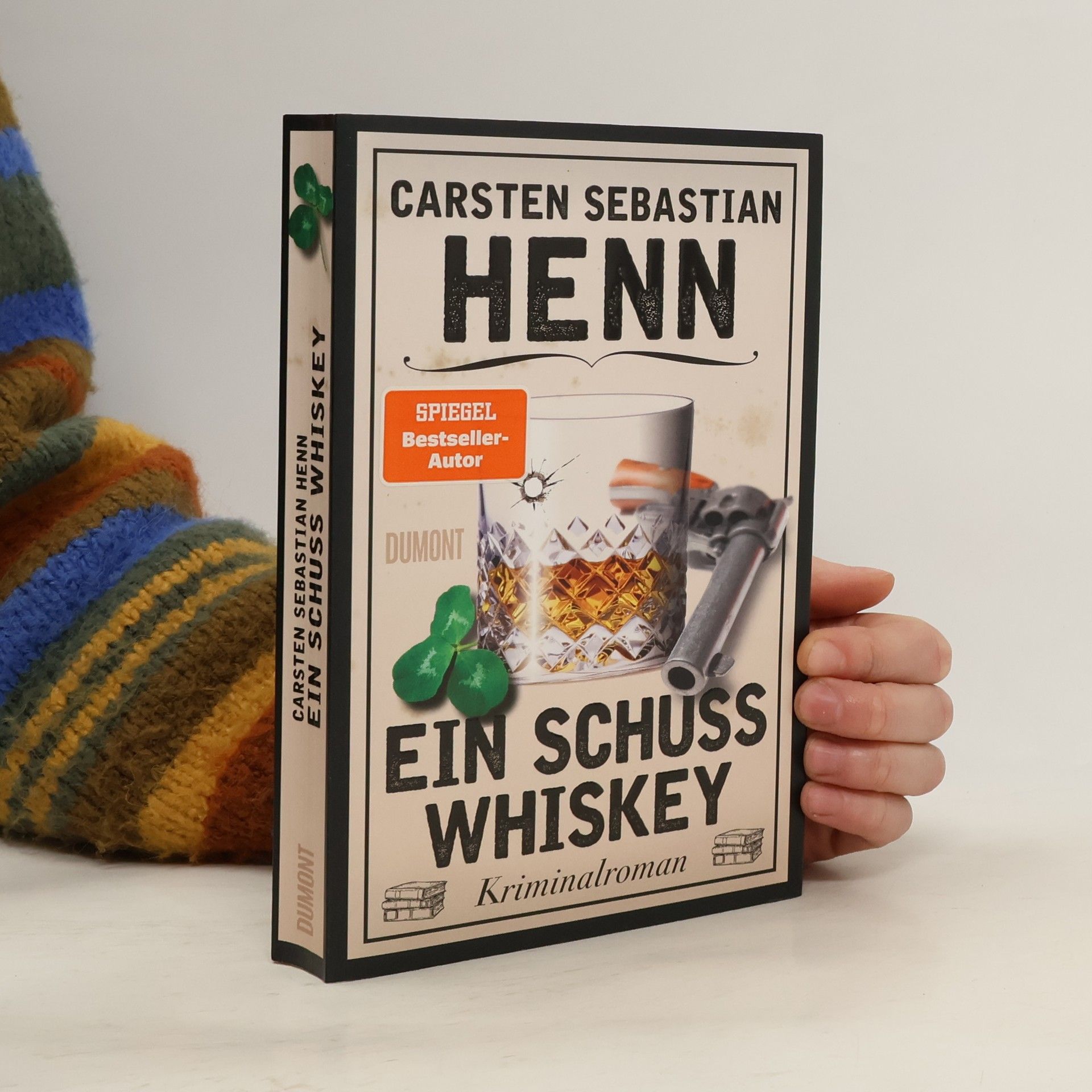 Carsten Sebastian Henn Ein Schuss Whiskey