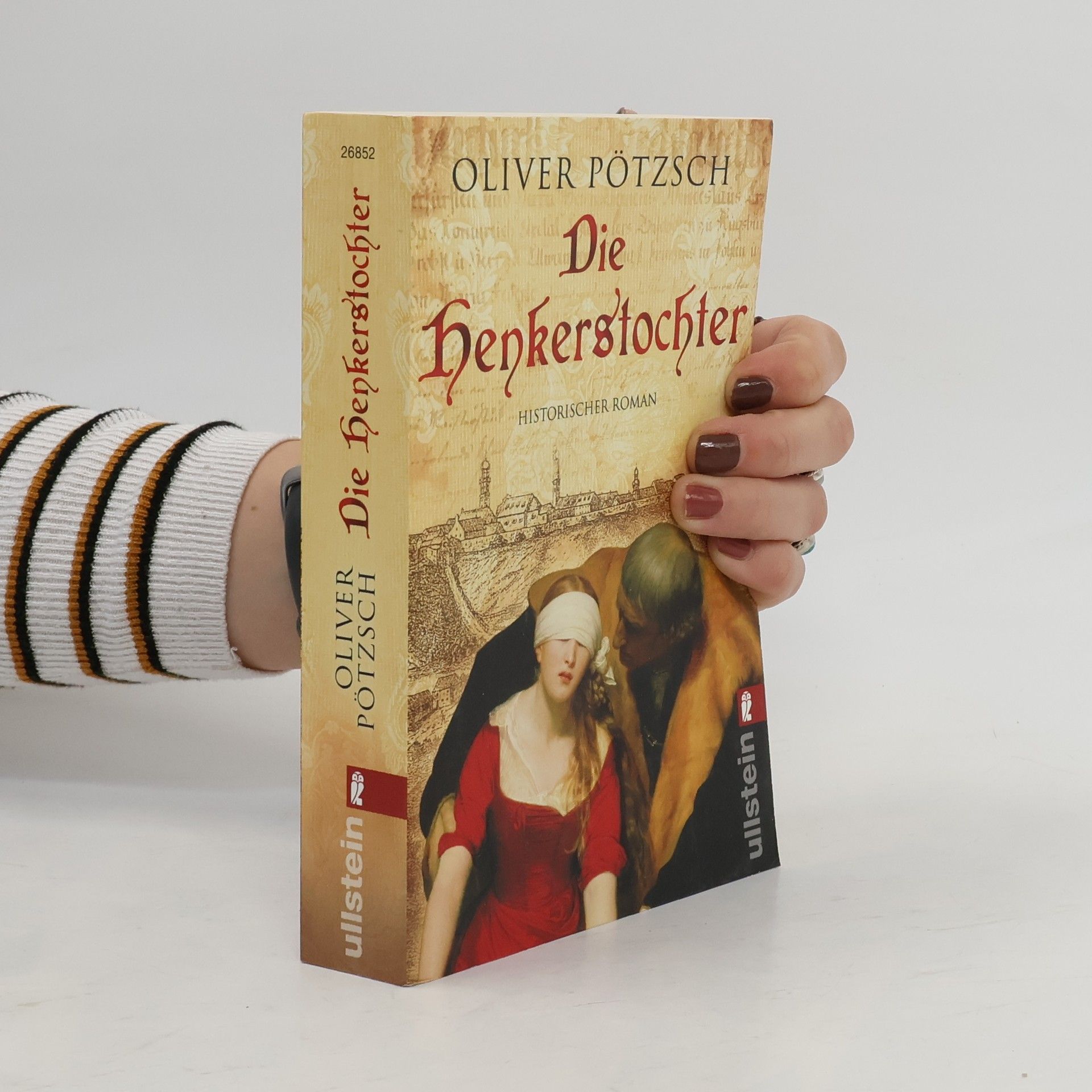 Oliver Pötzsch Die Henkerstochter