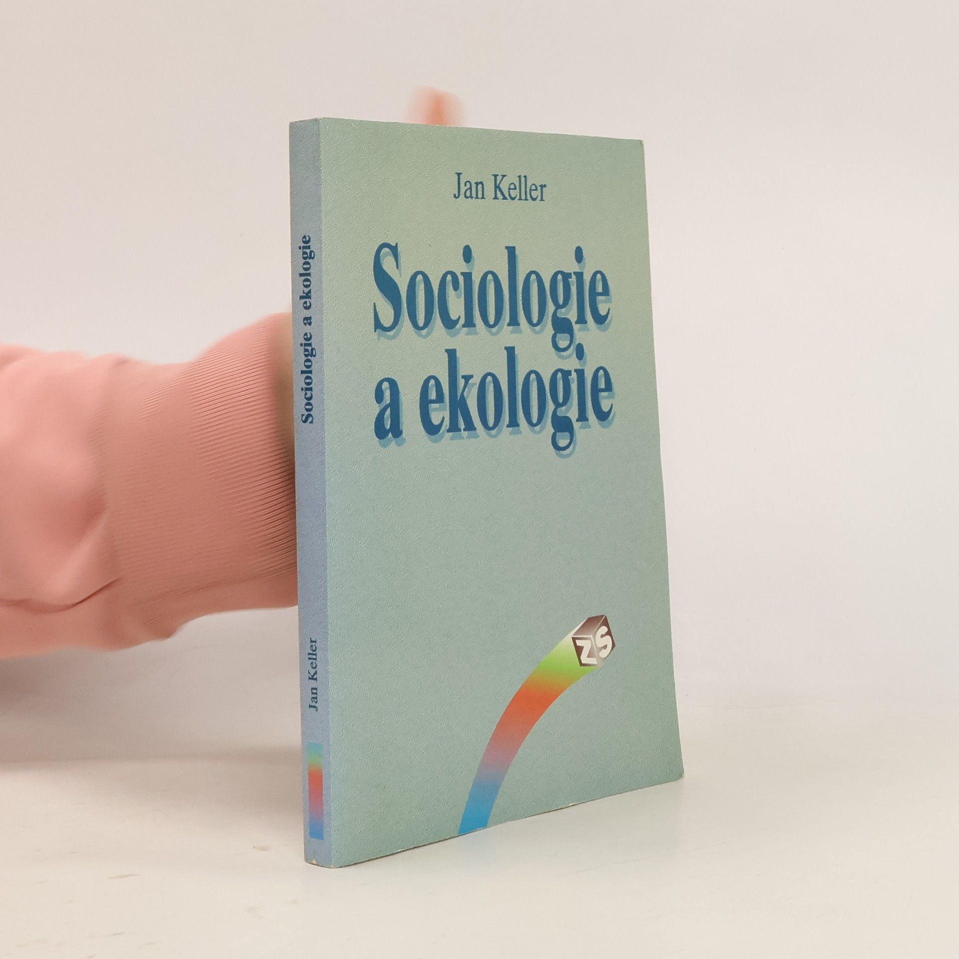 Jan Keller Sociologie a ekologie