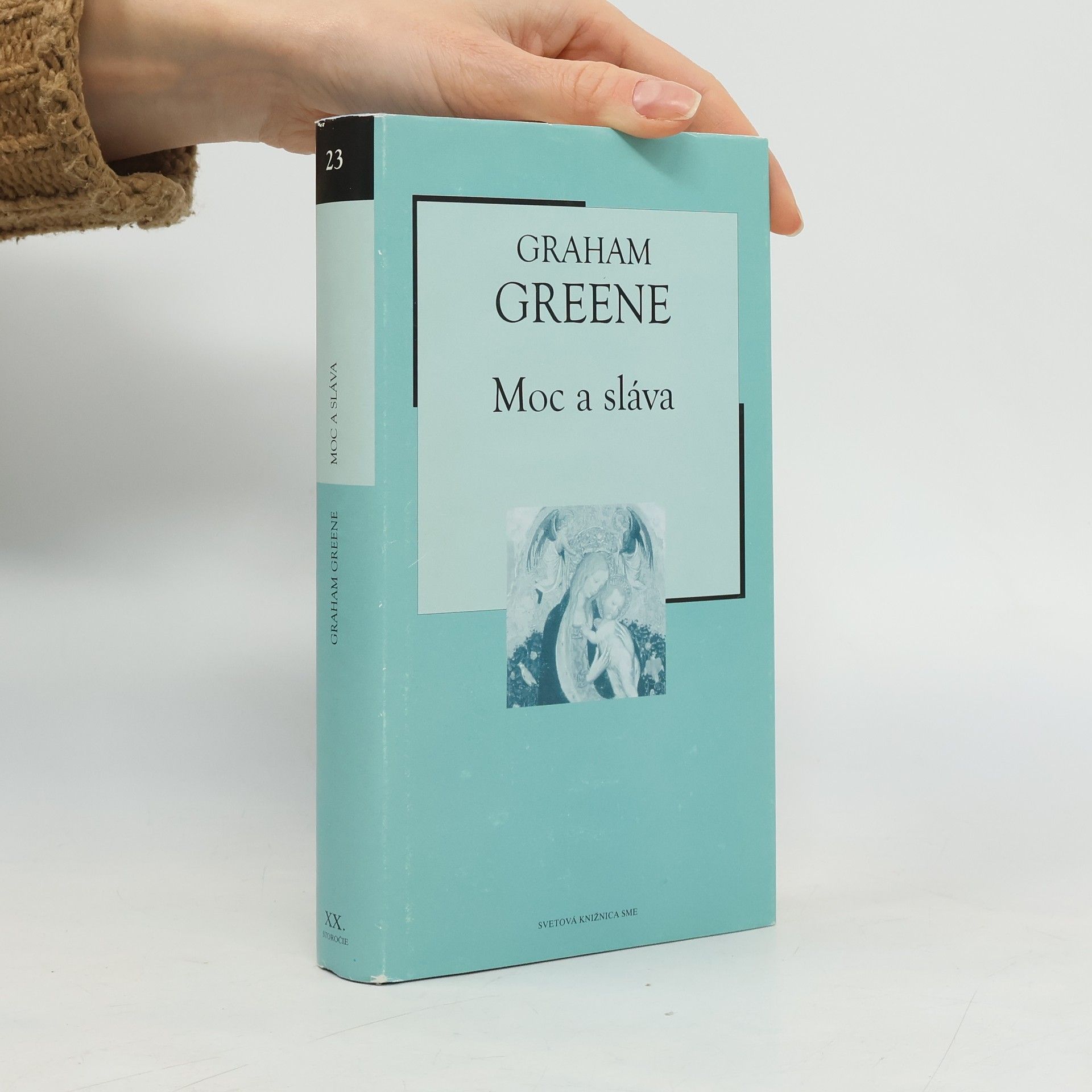 Graham Greene Svetová knižnica SME - 23: Moc a sláva