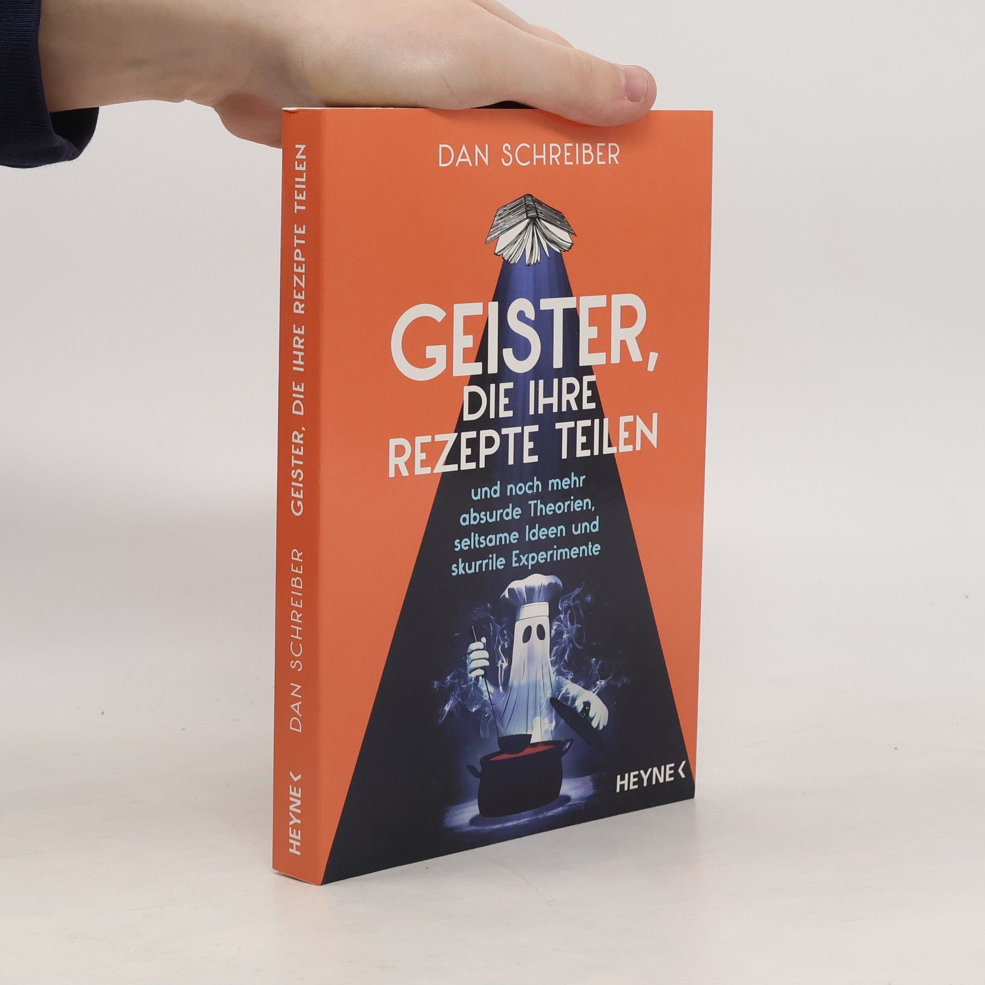 Geister, die ihre Rezepte teilen. und noch mehr absurde Theorien, seltsame Ideen und skurrile Experimente