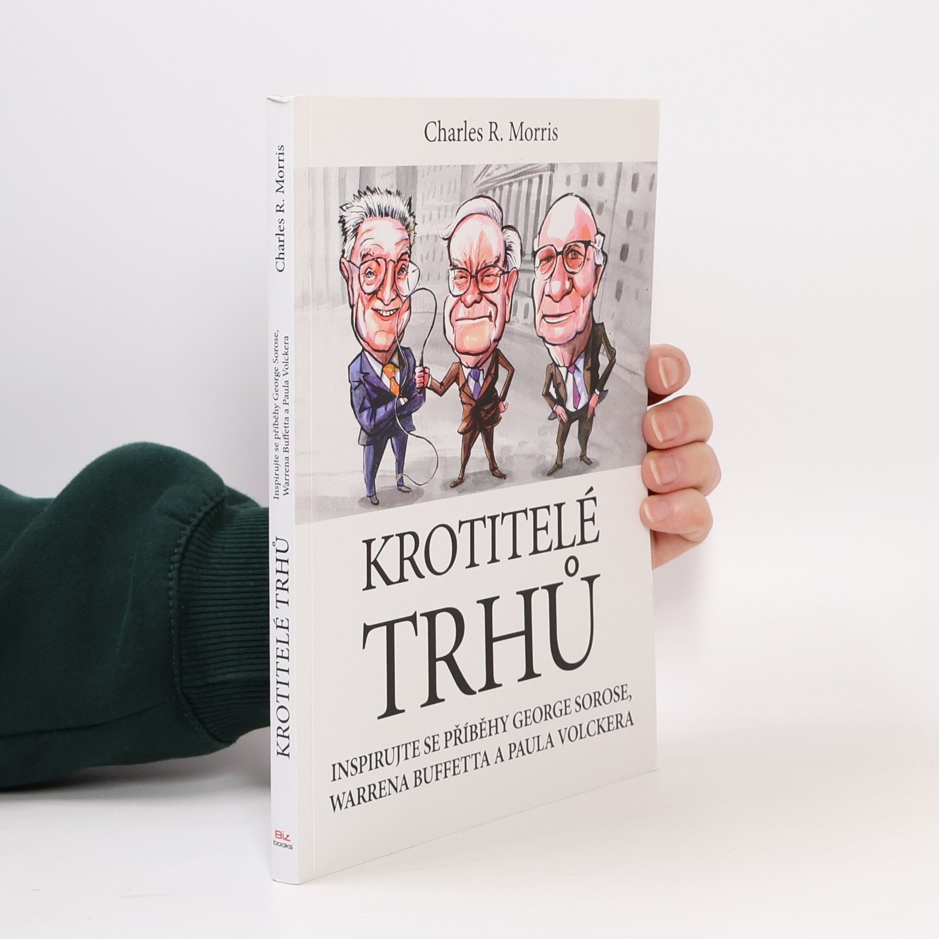 Charles R. Morris Krotitelé trhů