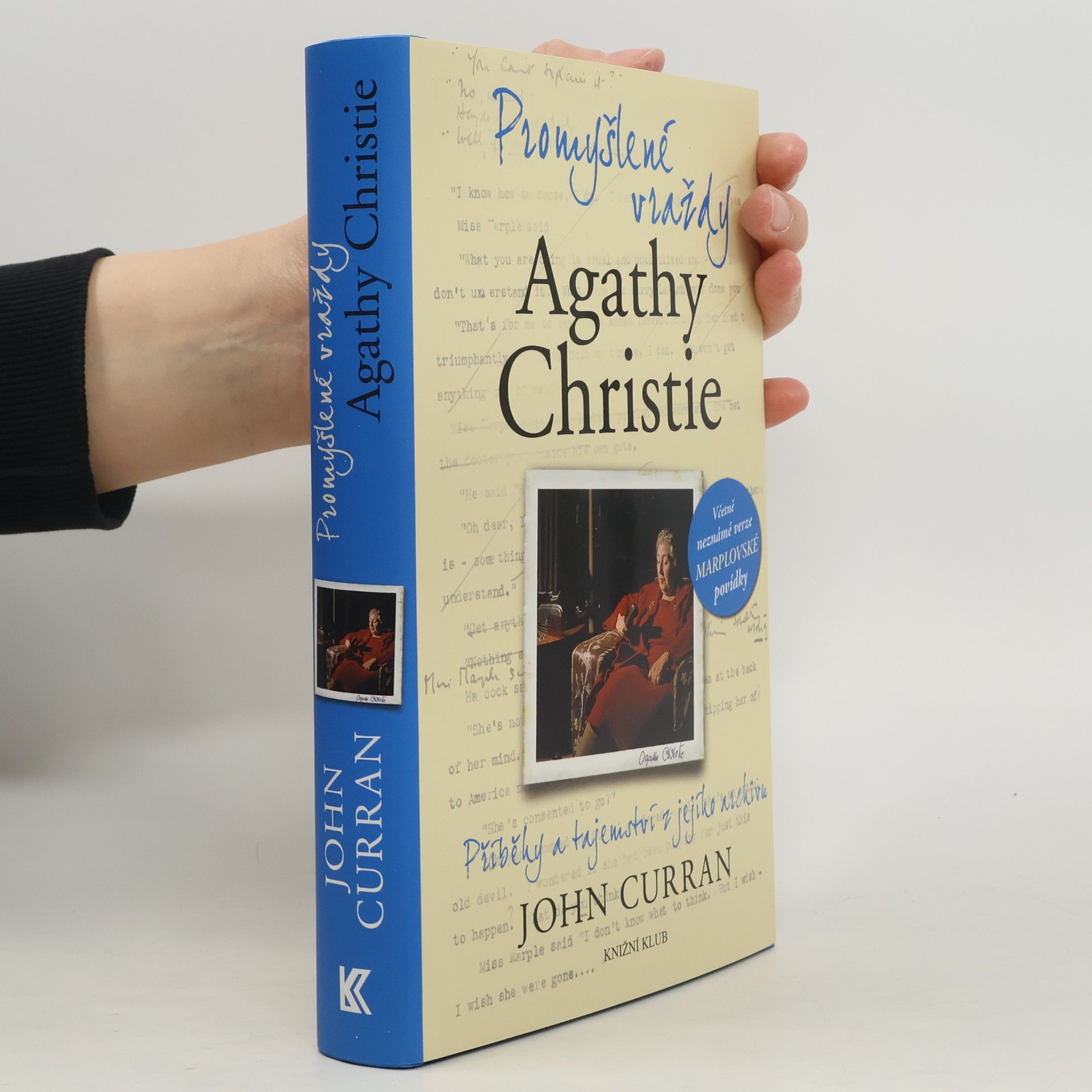 John Curran Promyšlené vraždy Agathy Christie. Příběhy a tajemství z jejího archivu