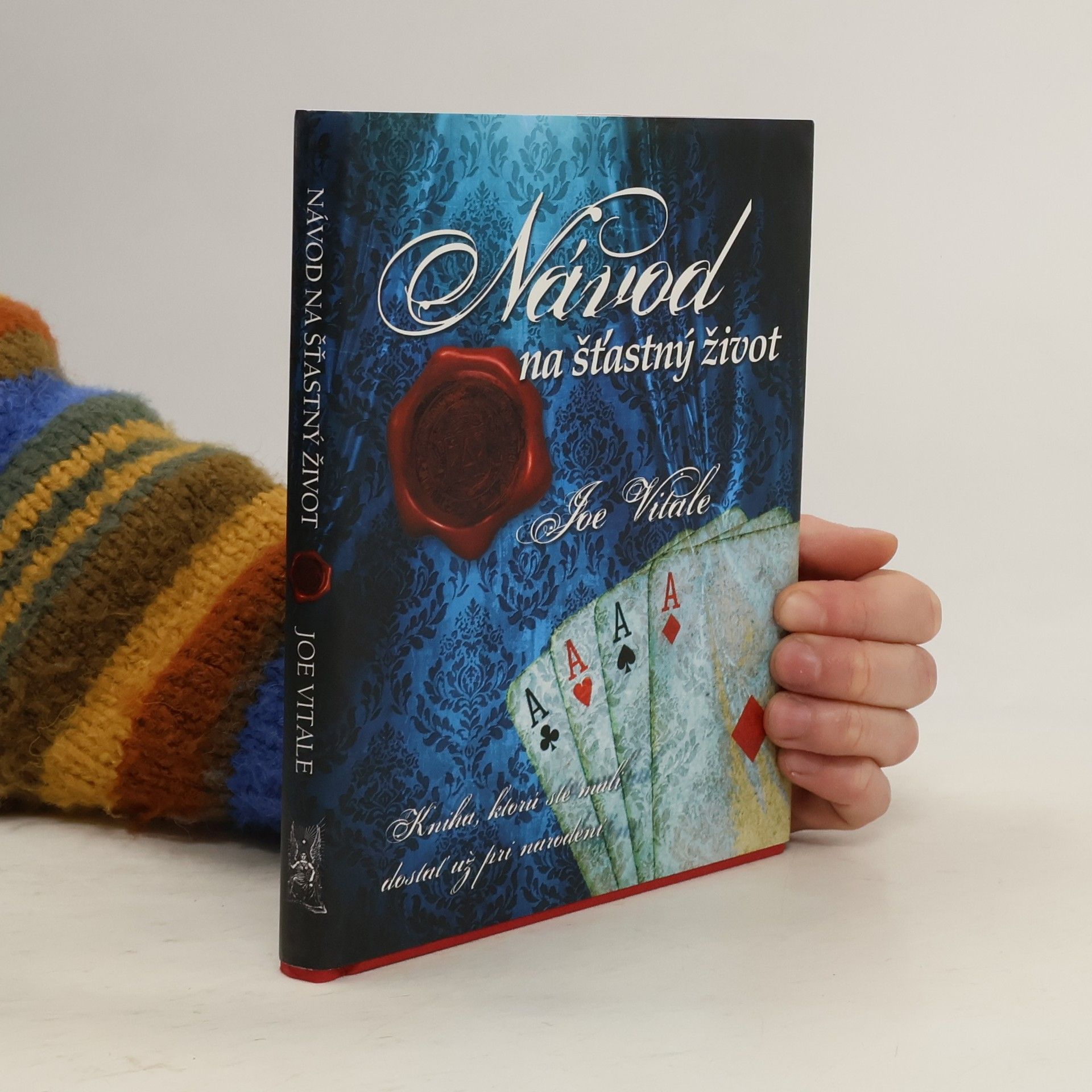 Joe Vitale Návod na šťastný život