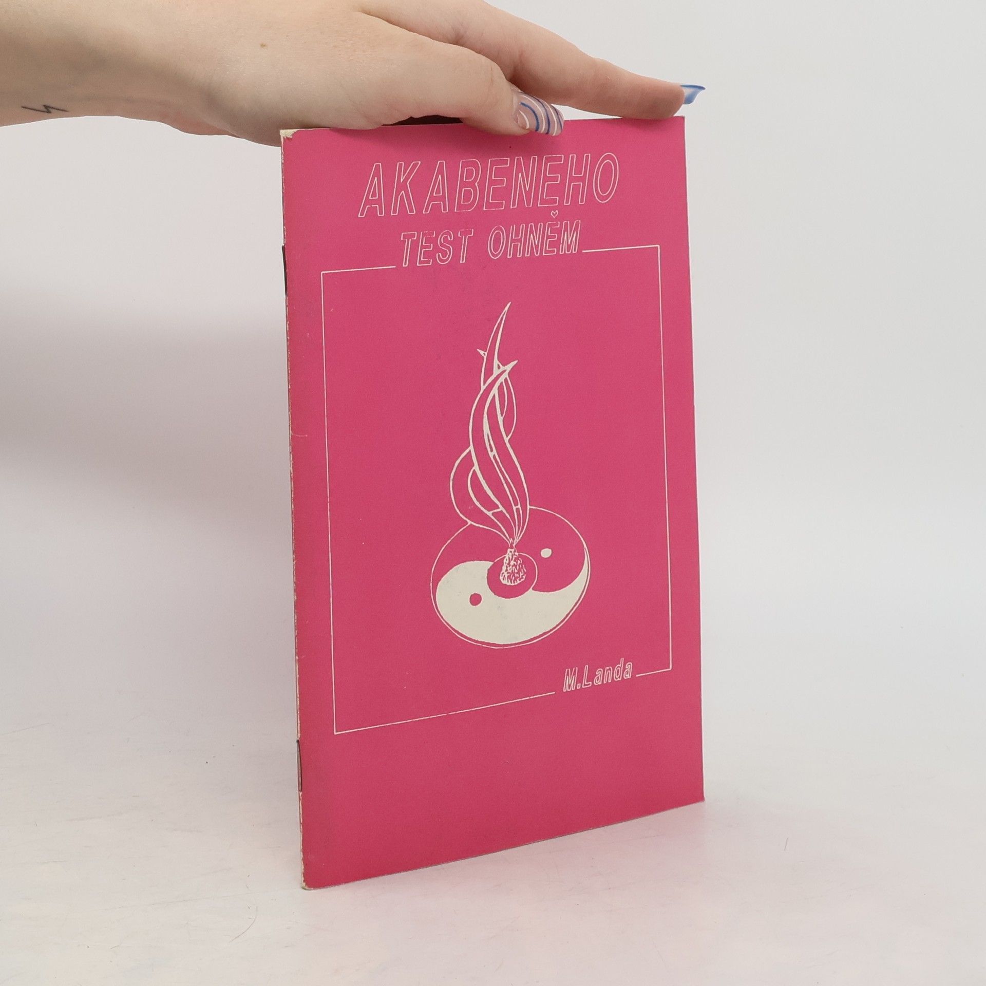 Akabeneho test ohněm