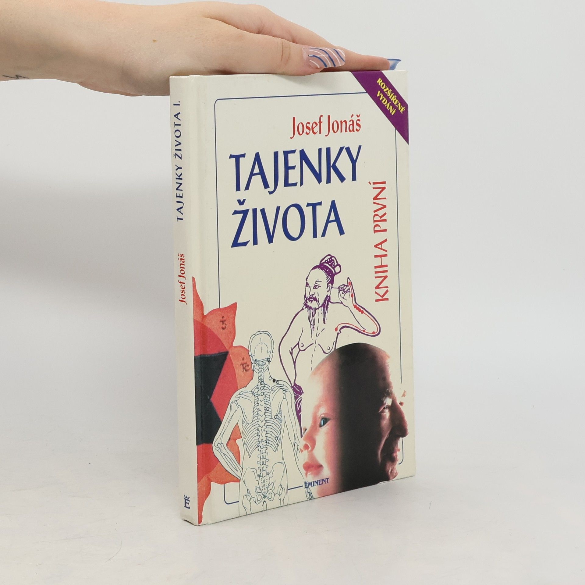 Josef Jonáš Tajenky života. Kniha první