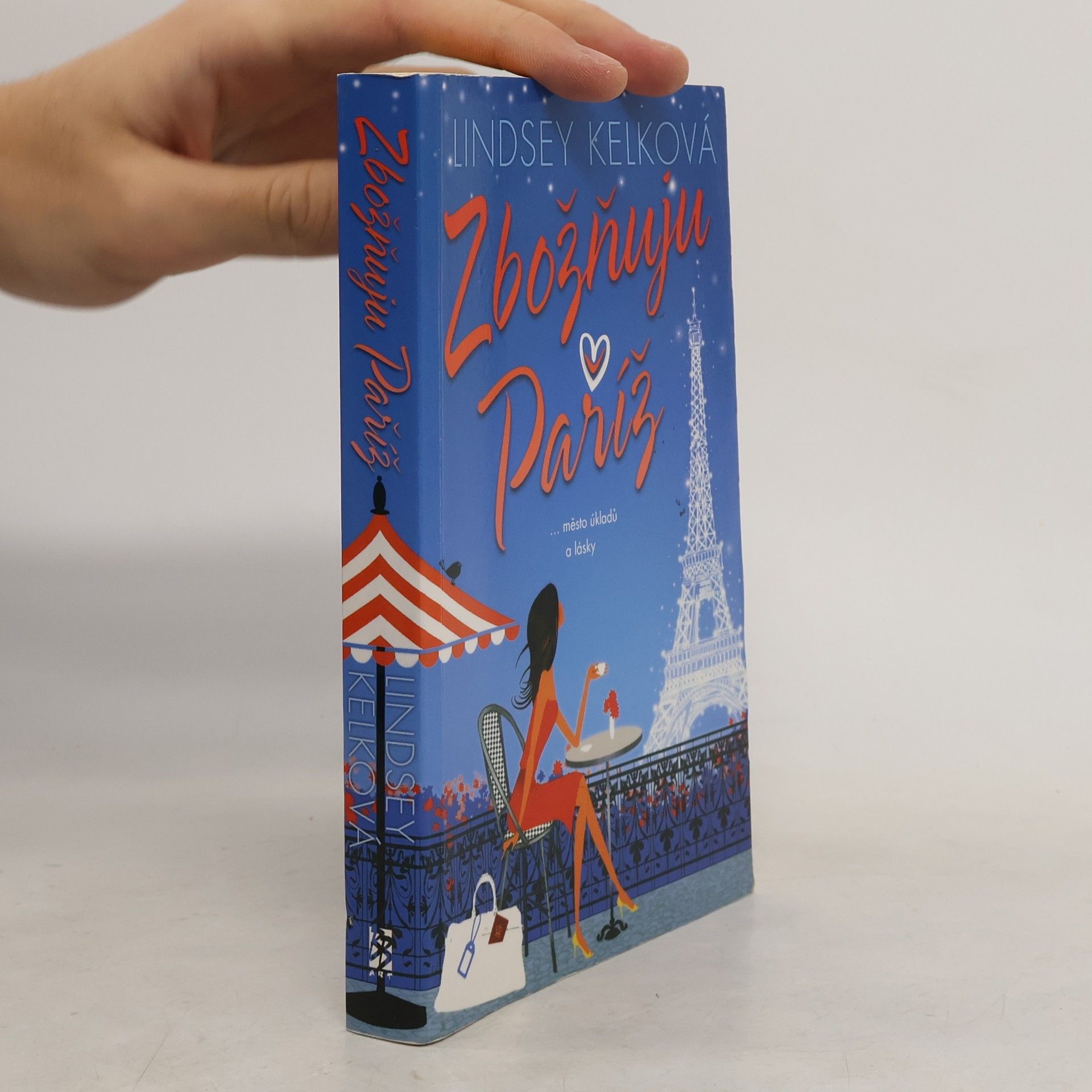Lindsey Kelk Zbožňuju Paříž