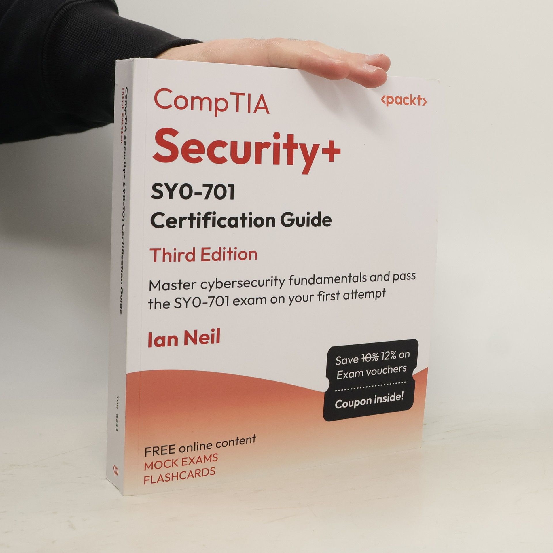 Ian Neil CompTIA Security+ SY0-701 Certification Guide
