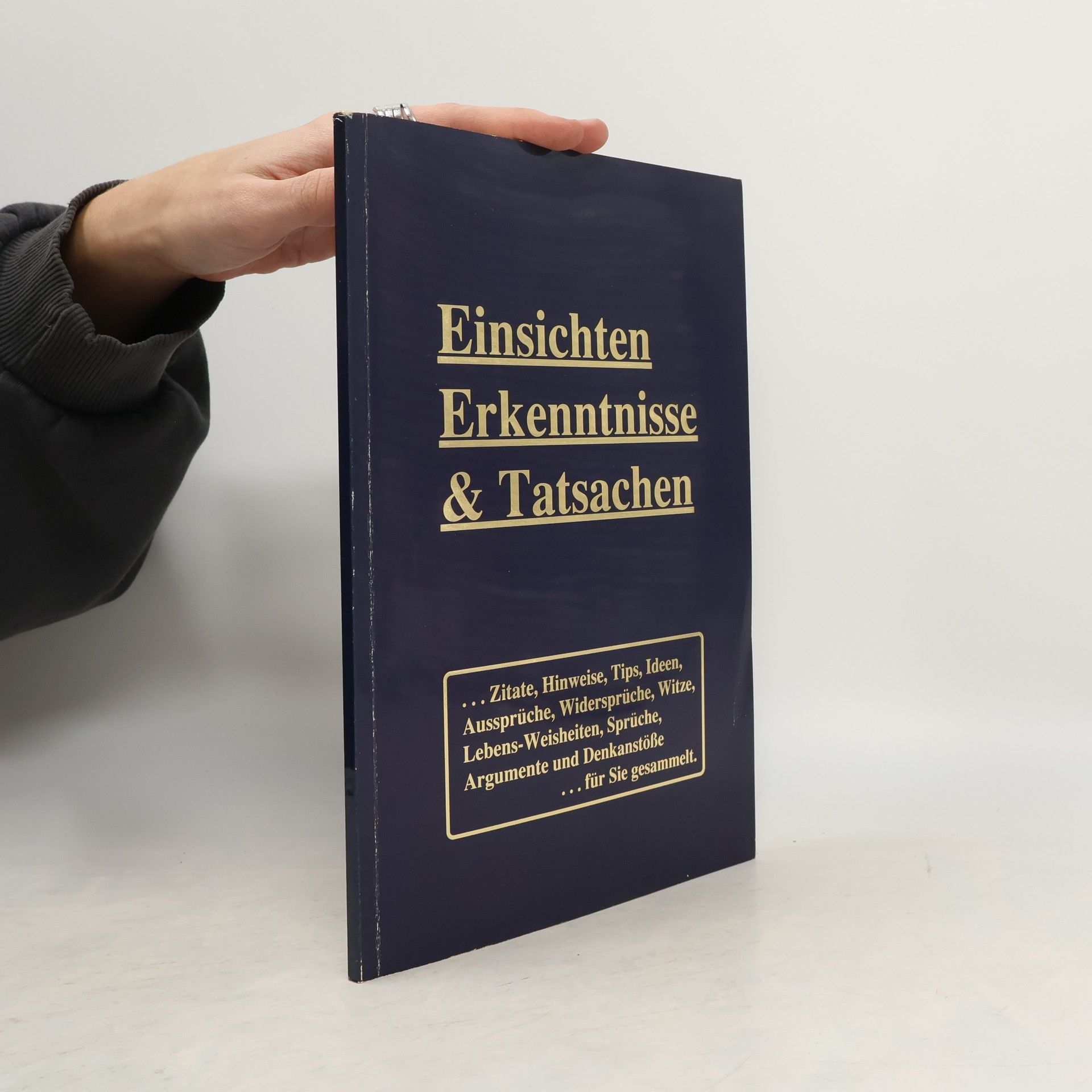 Kolektív autorov Einsichten Erkenntnisse & Tatsachen