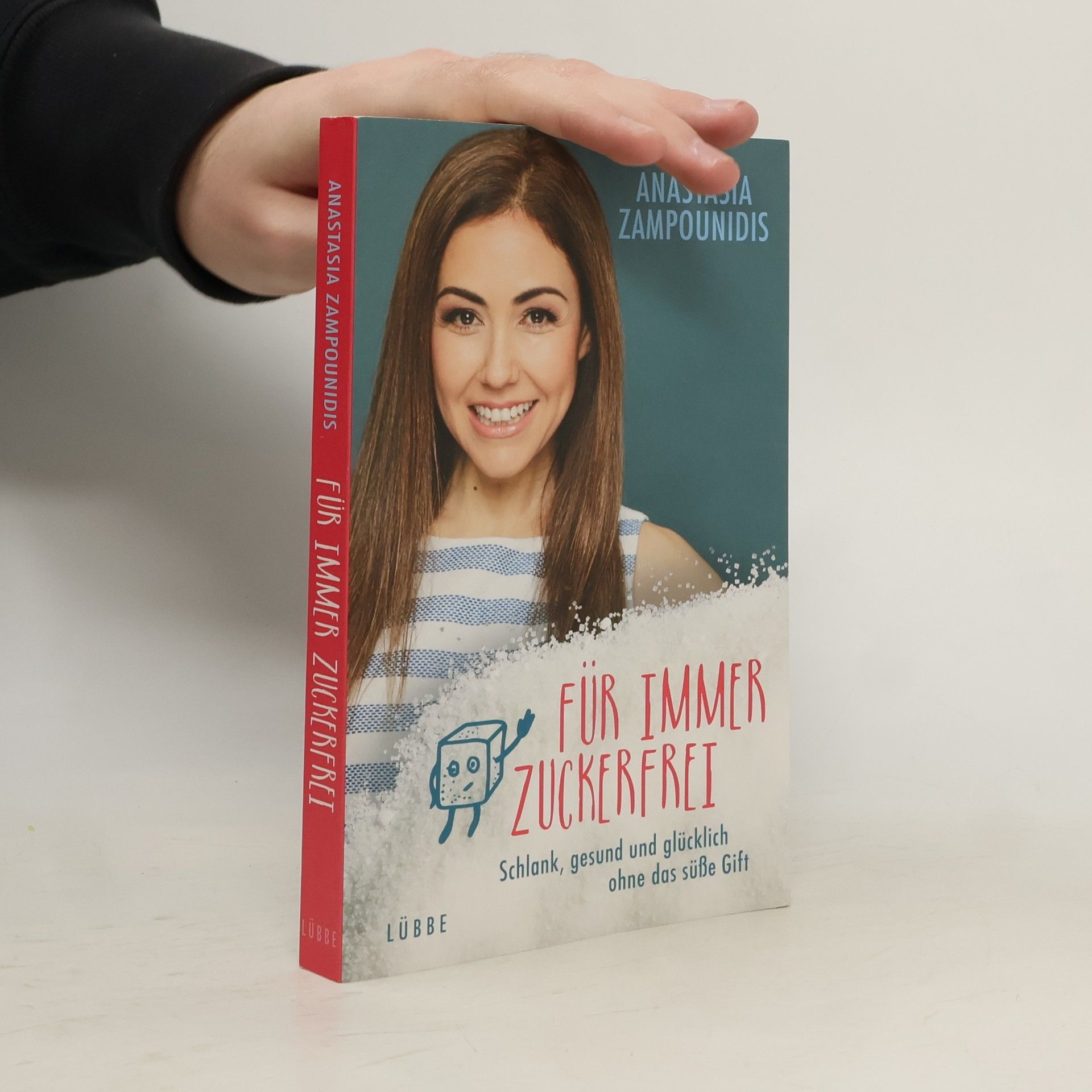 Anastasia Zampounidis Für immer zuckerfrei