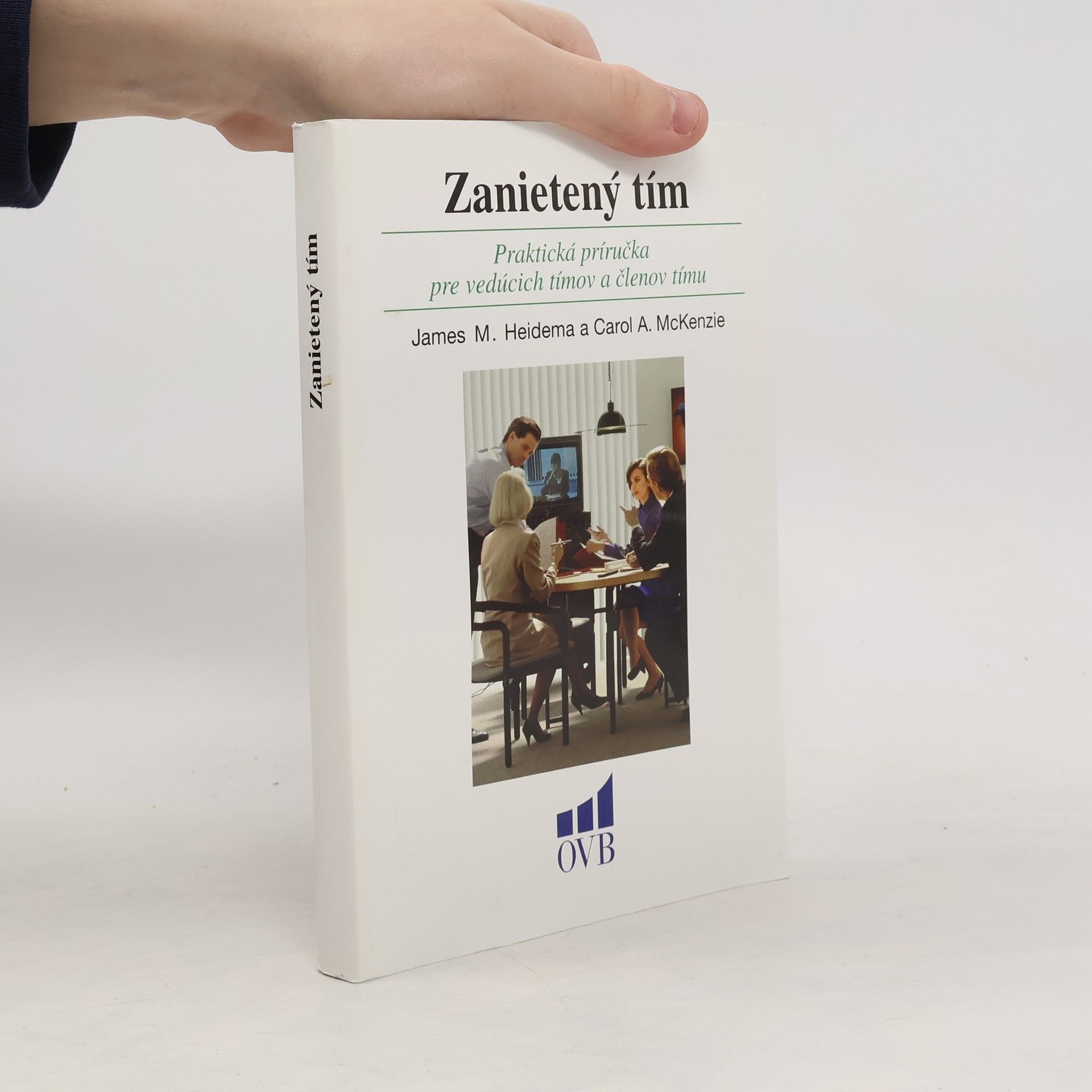 Zanietený tím - Praktická príručka pre vedúcich tímov a členov tímu