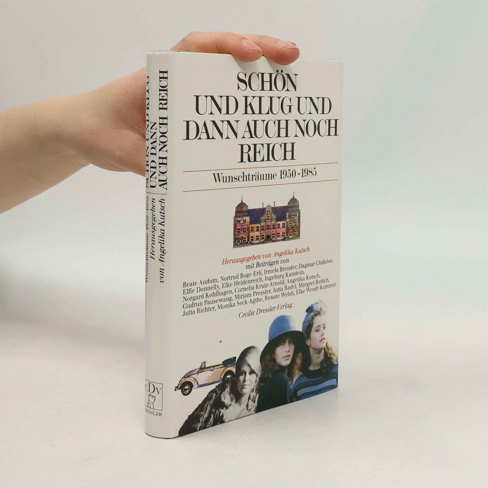 Schön und klug und dann auch noch reich