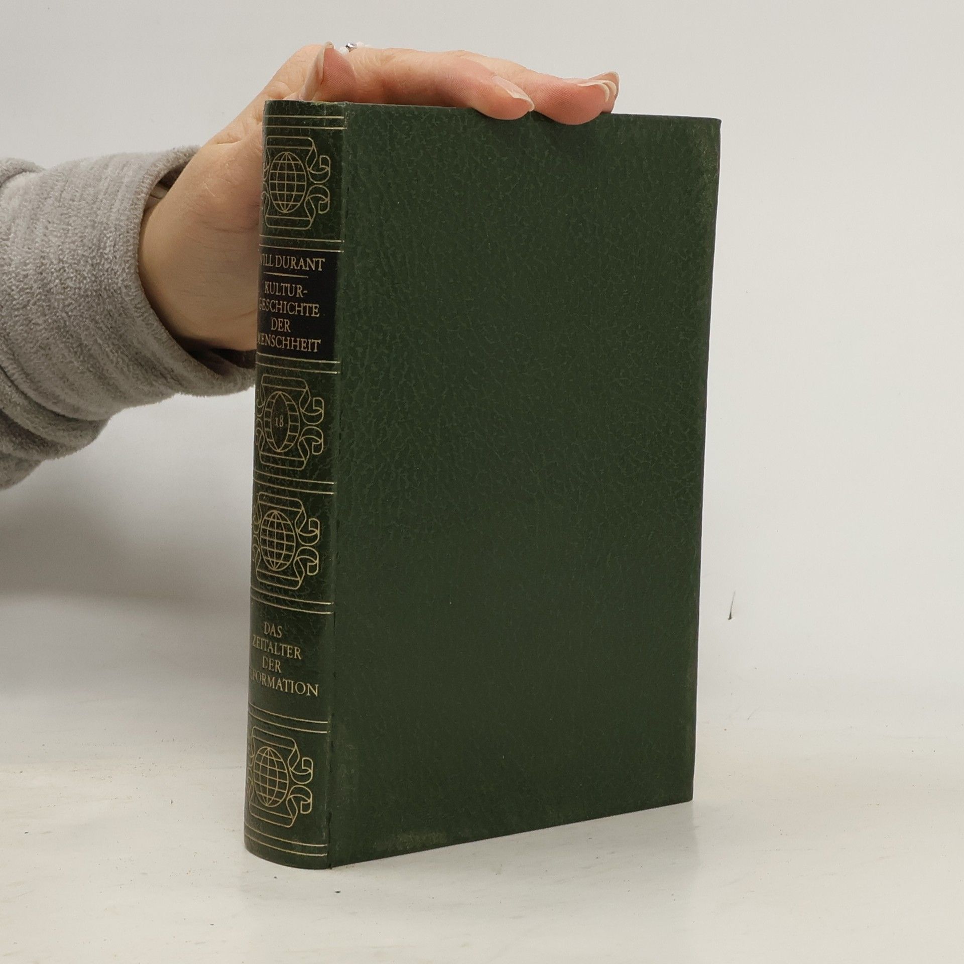 Will Durant Kulturgeschichte der Menscheit 18. Das Zeitalter der Reformation