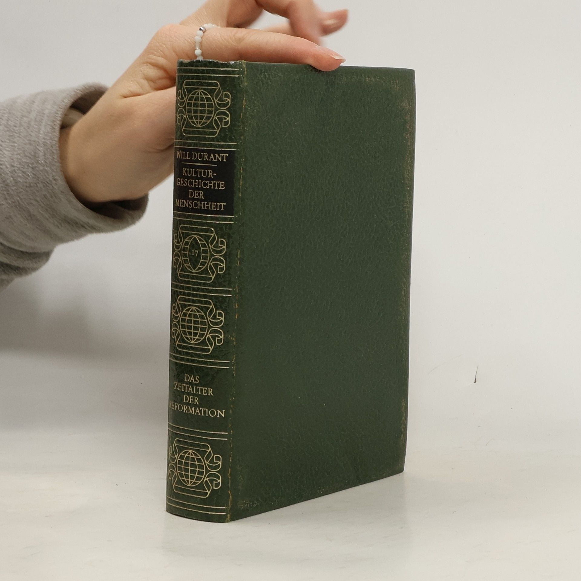 Will Durant Kulturgeschichte der Menschheit 17. Das Zeitalter der Reformation