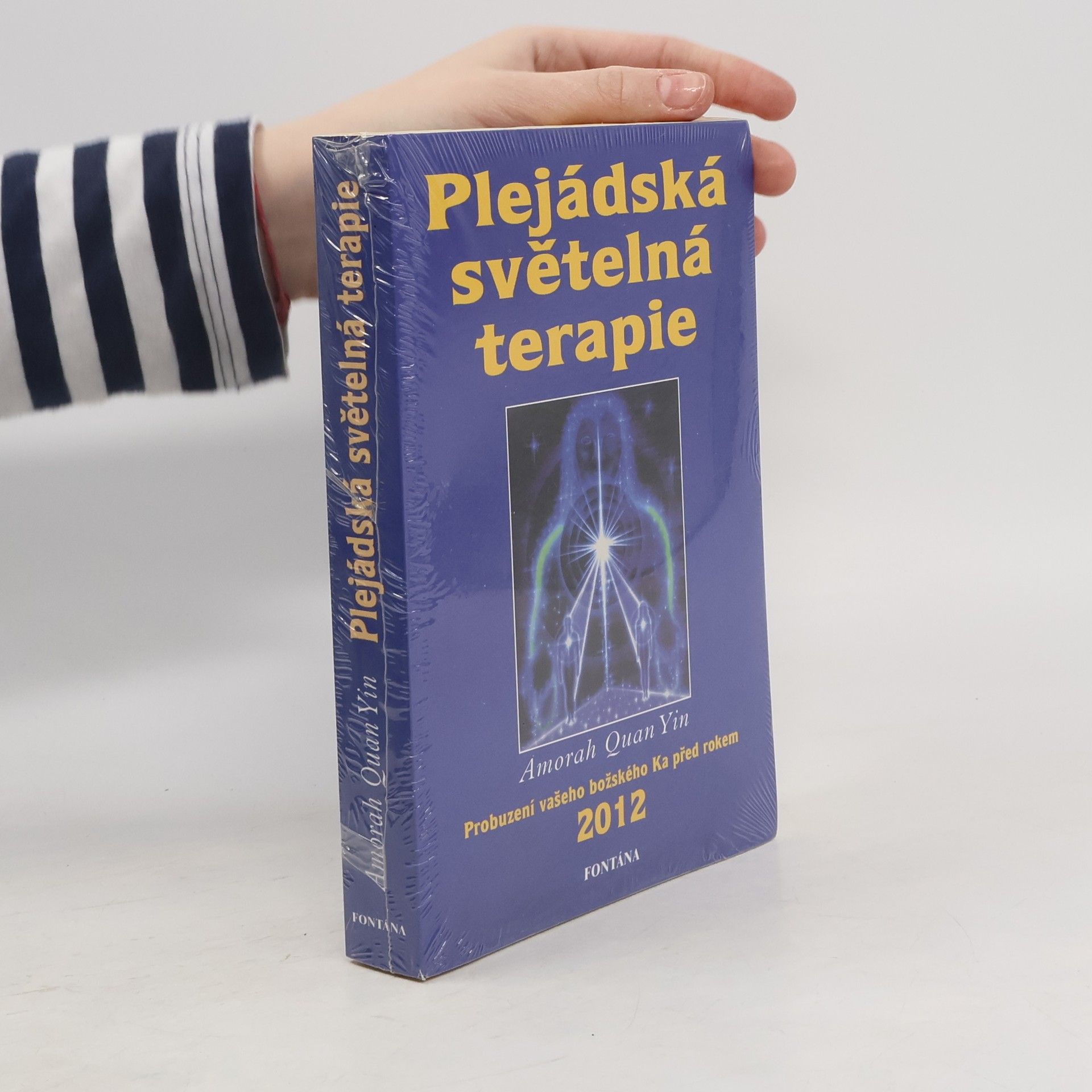 Plejádská světelná terapie. Probuzení vašeho božského Ka před rokem 2012