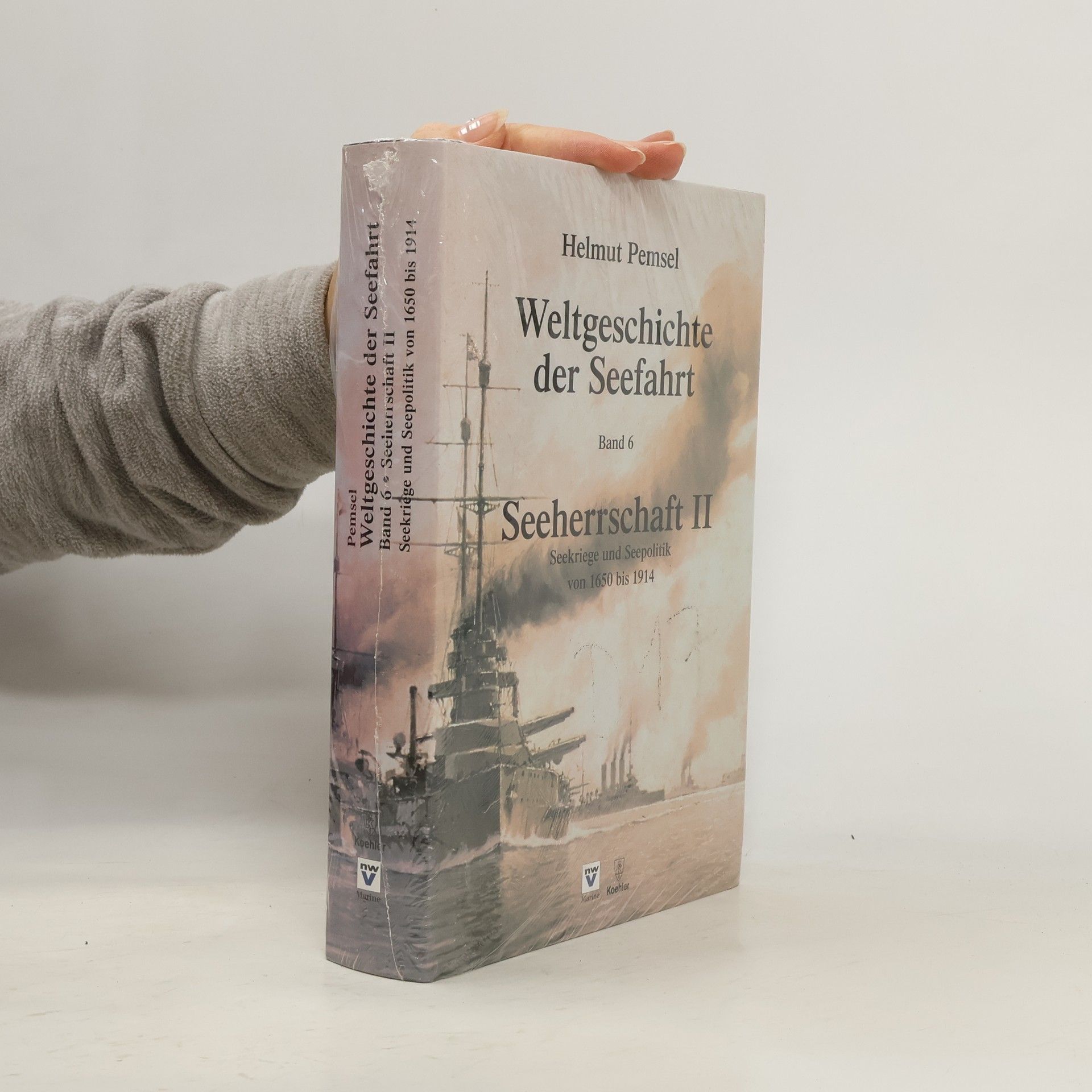 Weltgeschichte der Seefahrt - 6: Seeherrschaft II