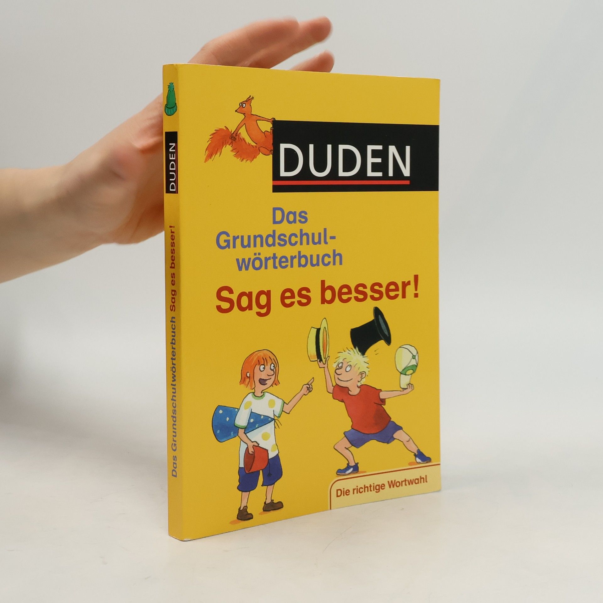 Ulrike Holzwarth Das Grundschulwörterbuch- Sag es besser!