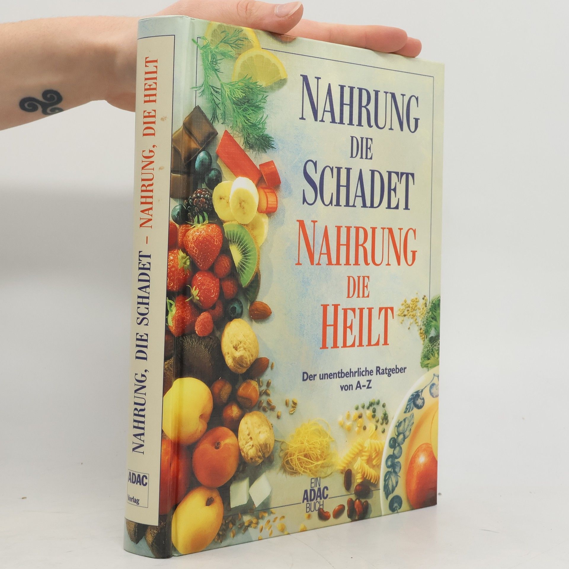 Nahrung die schadet, Nahrung die heilt