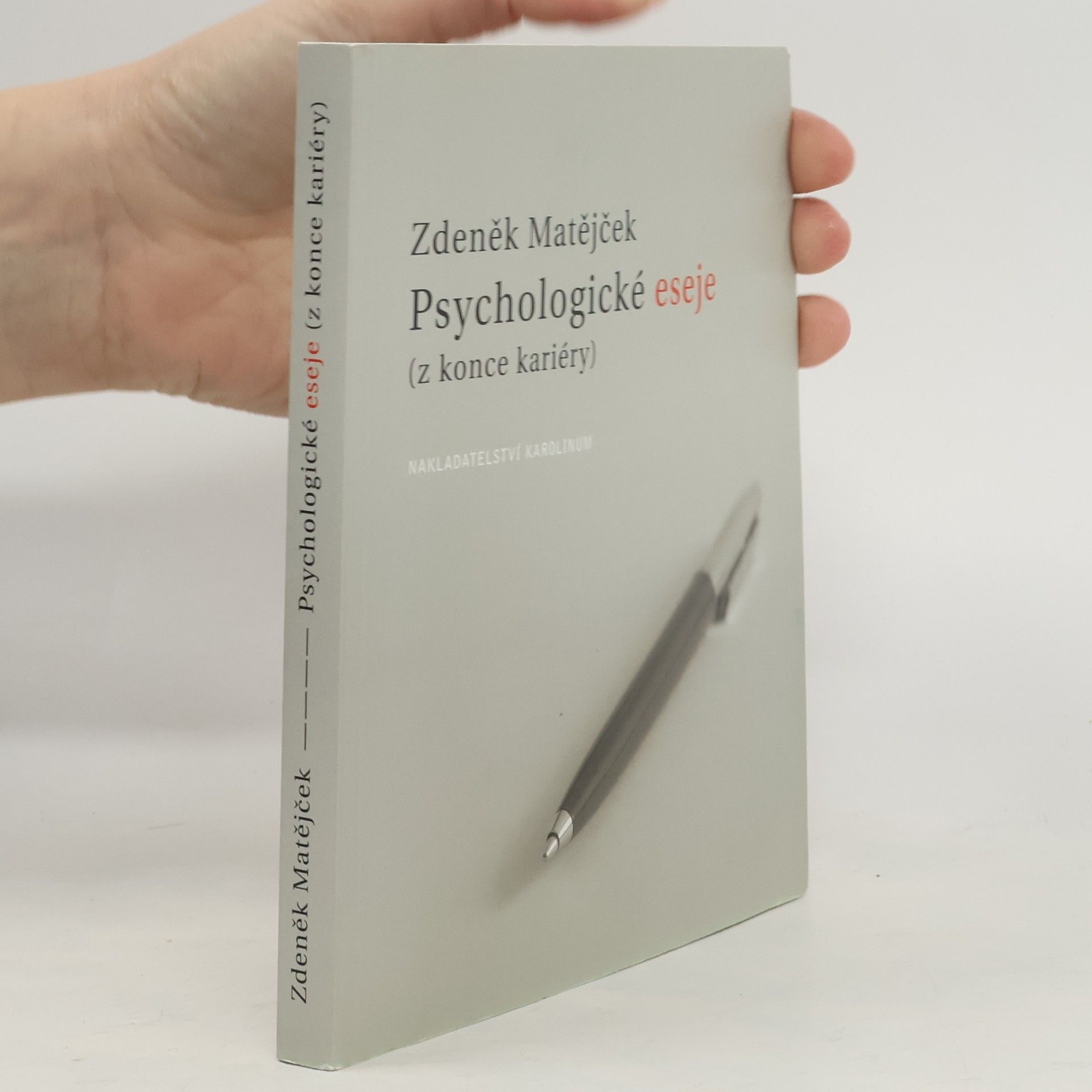 Psychologické eseje (z konce kariéry)