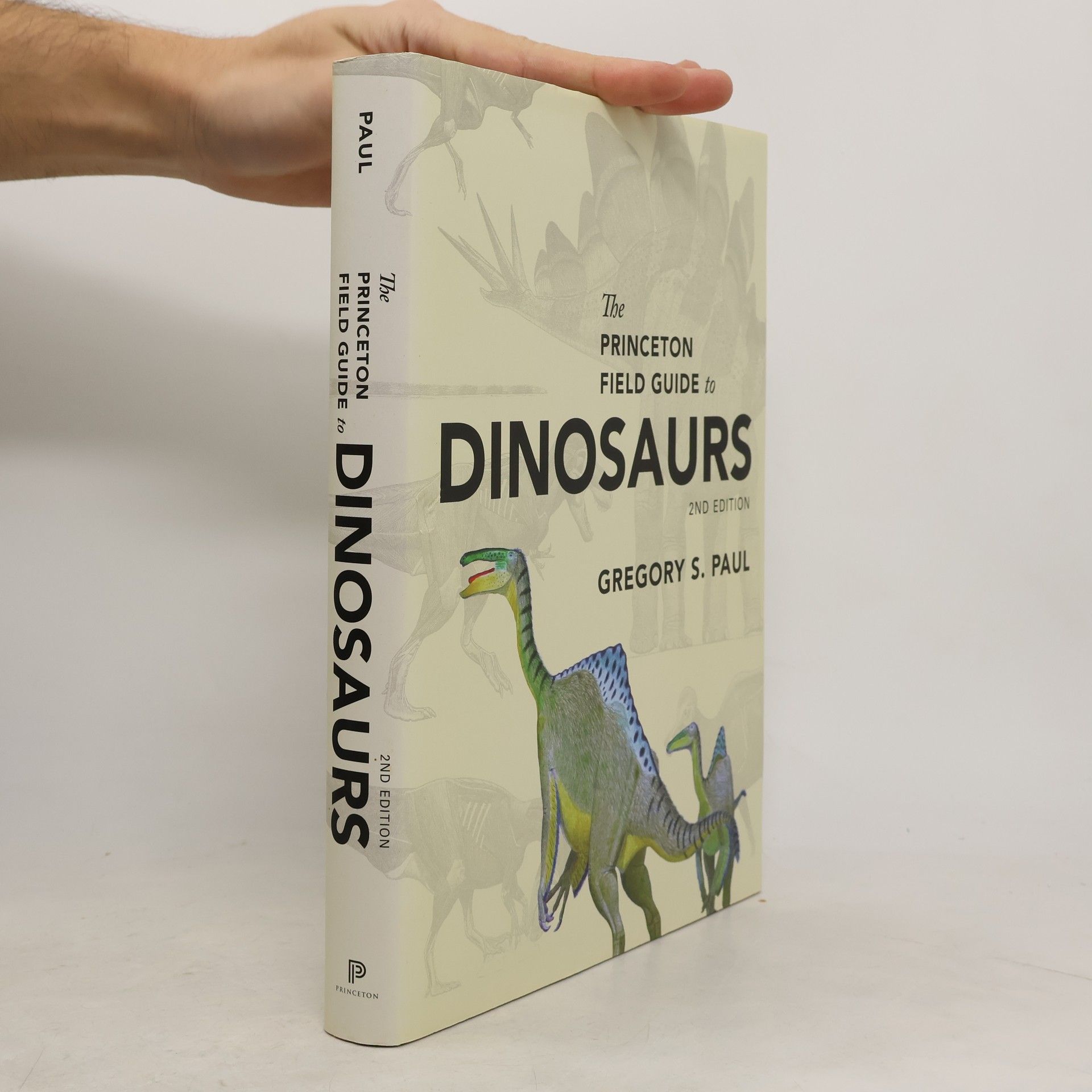 Gregory S. Paul The Princeton Field Guide to Dinosaurs
