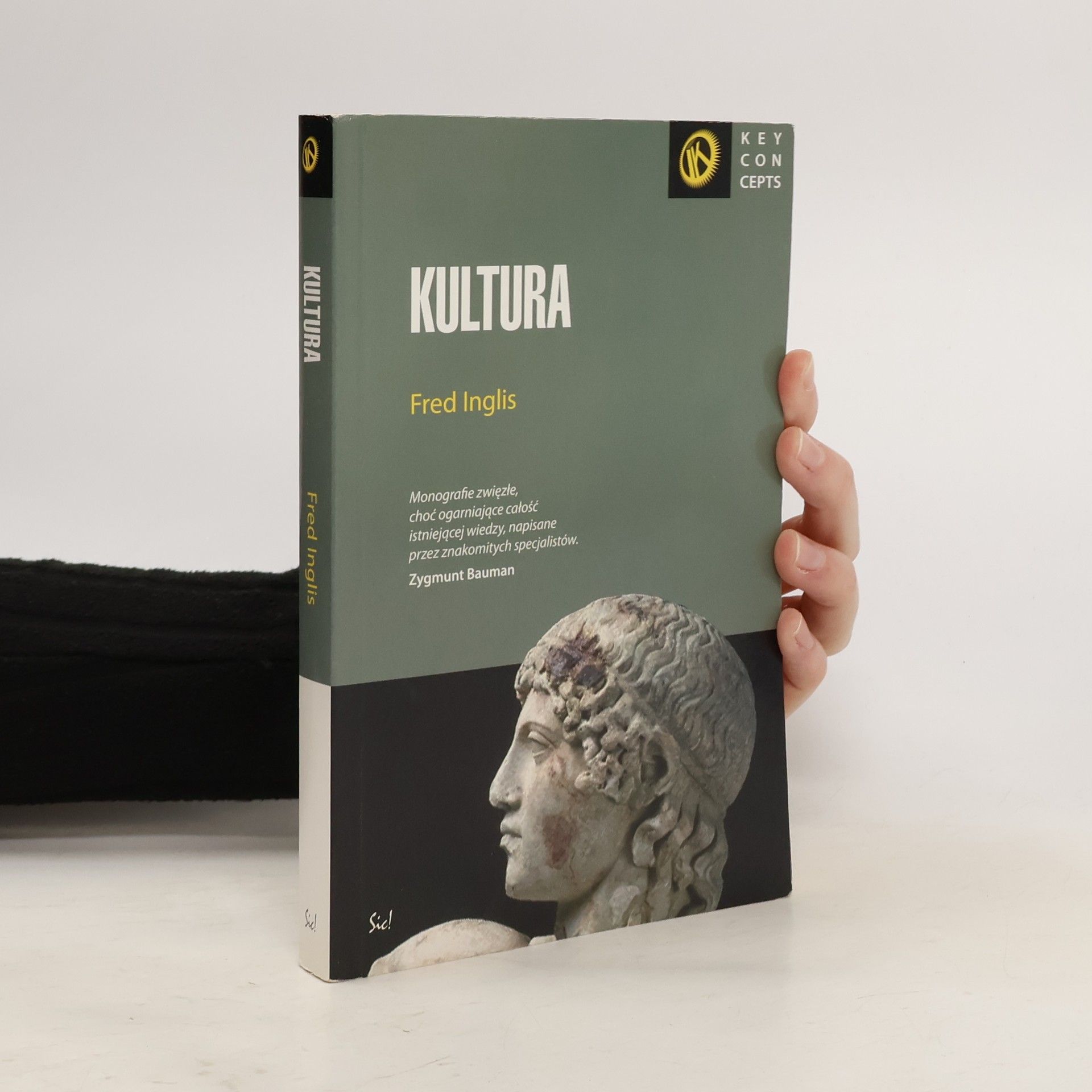 Fred Inglis Key Concepts: Kultura