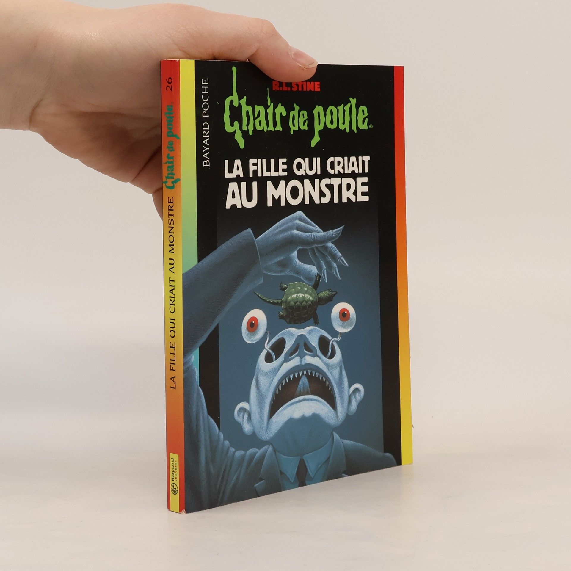 R. L. Stine Chair de poule - 26: La fille qui criait au monstre