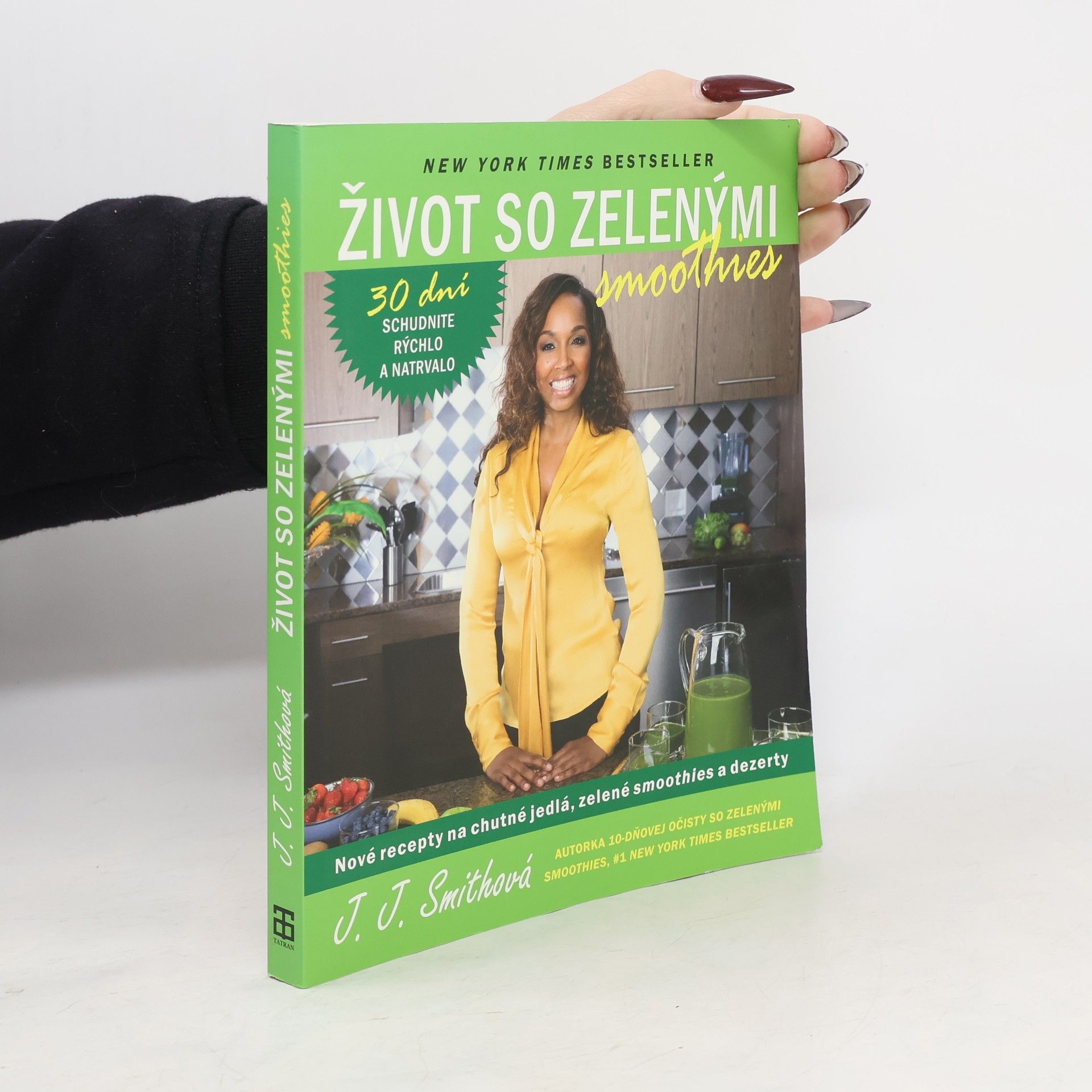 J. J. Smith Život so zelenými smoothies