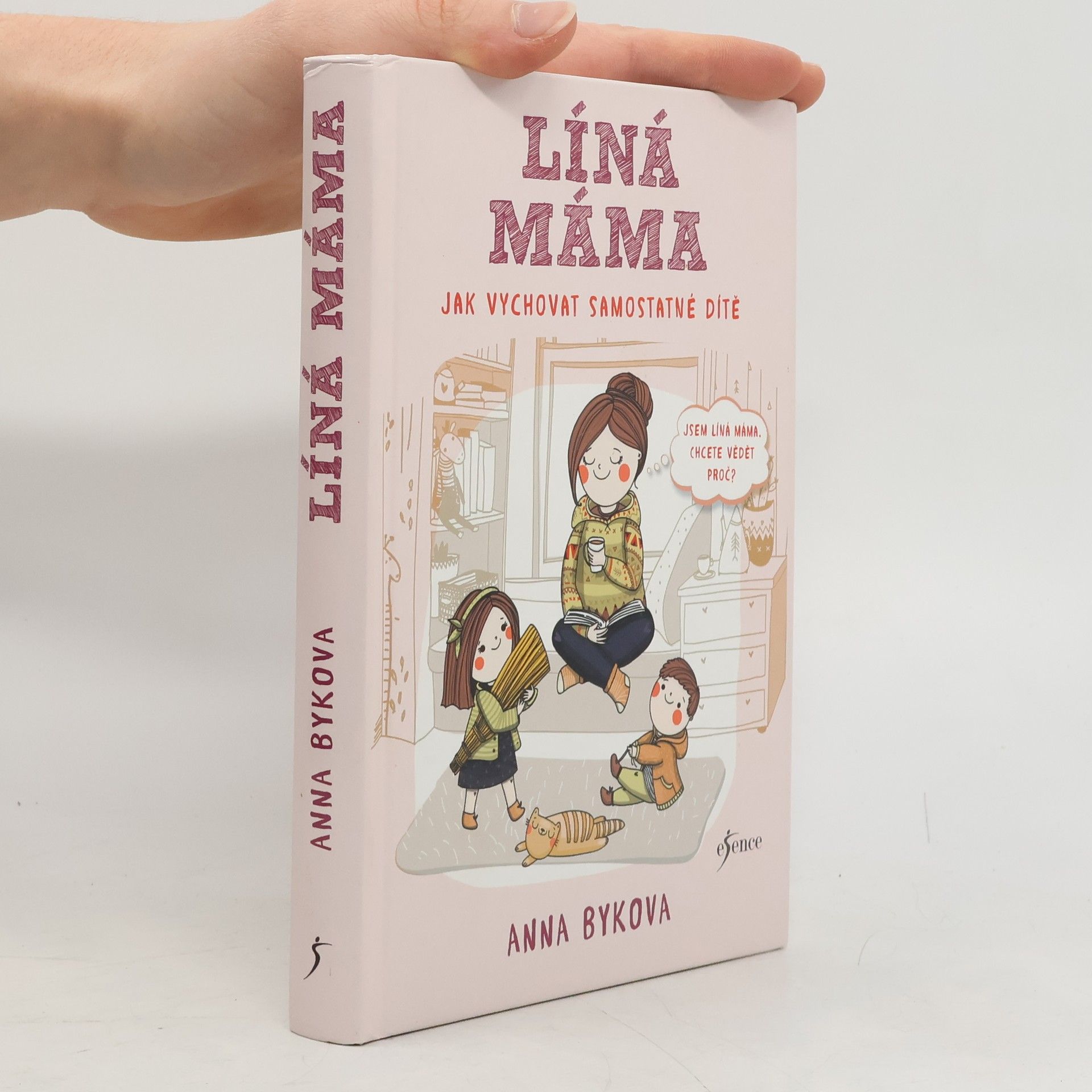 Líná máma: Jak vychovat samostatné dítě