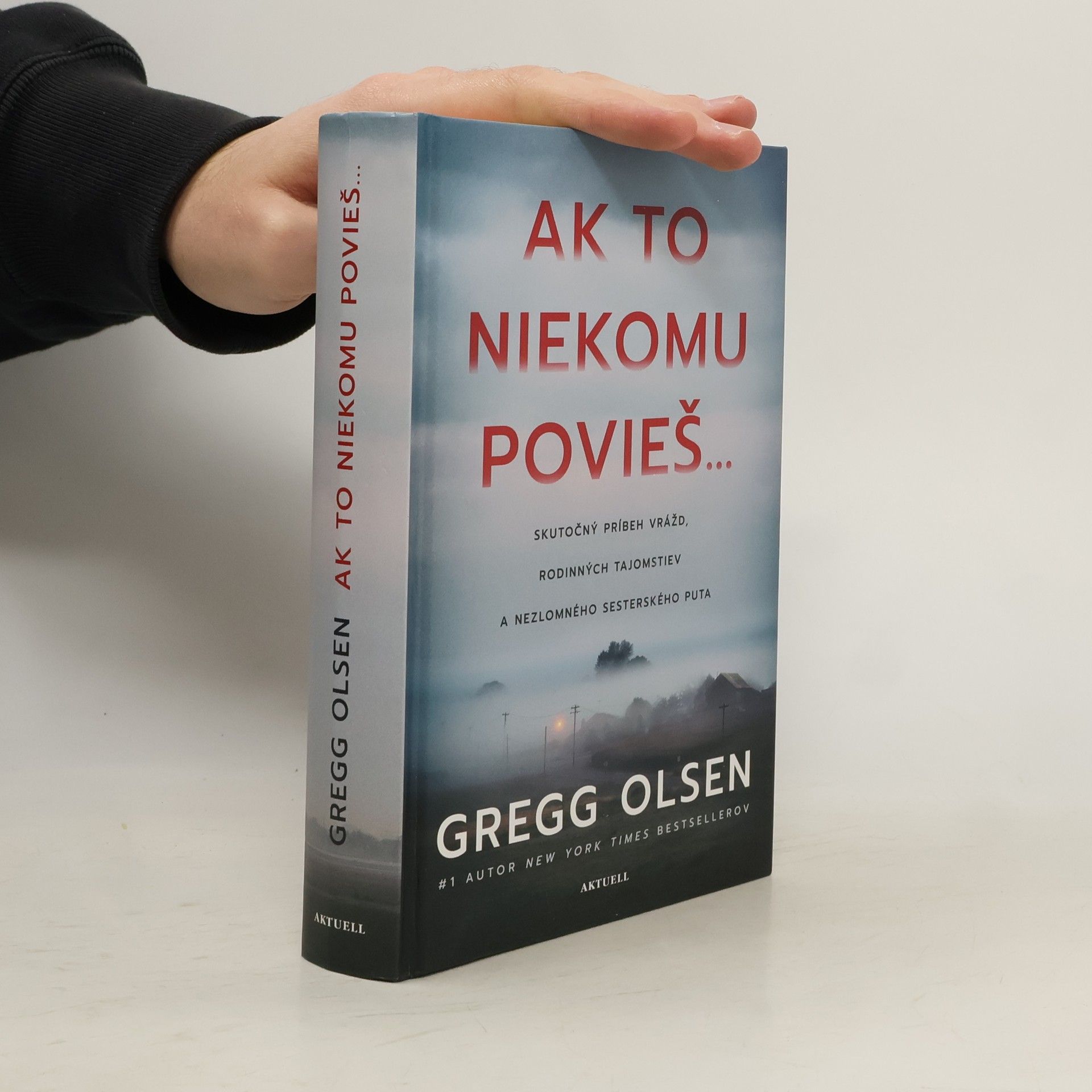 Gregg Olsen Ak to niekomu povieš...