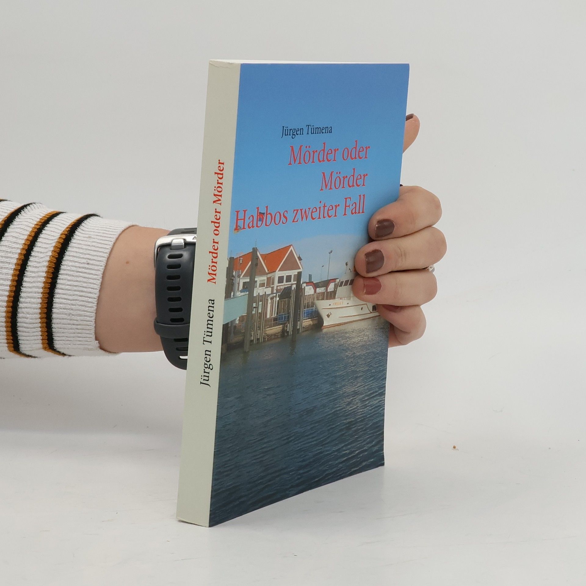 Jürgen Tümena Habbos - 2: Mörder oder Mörder
