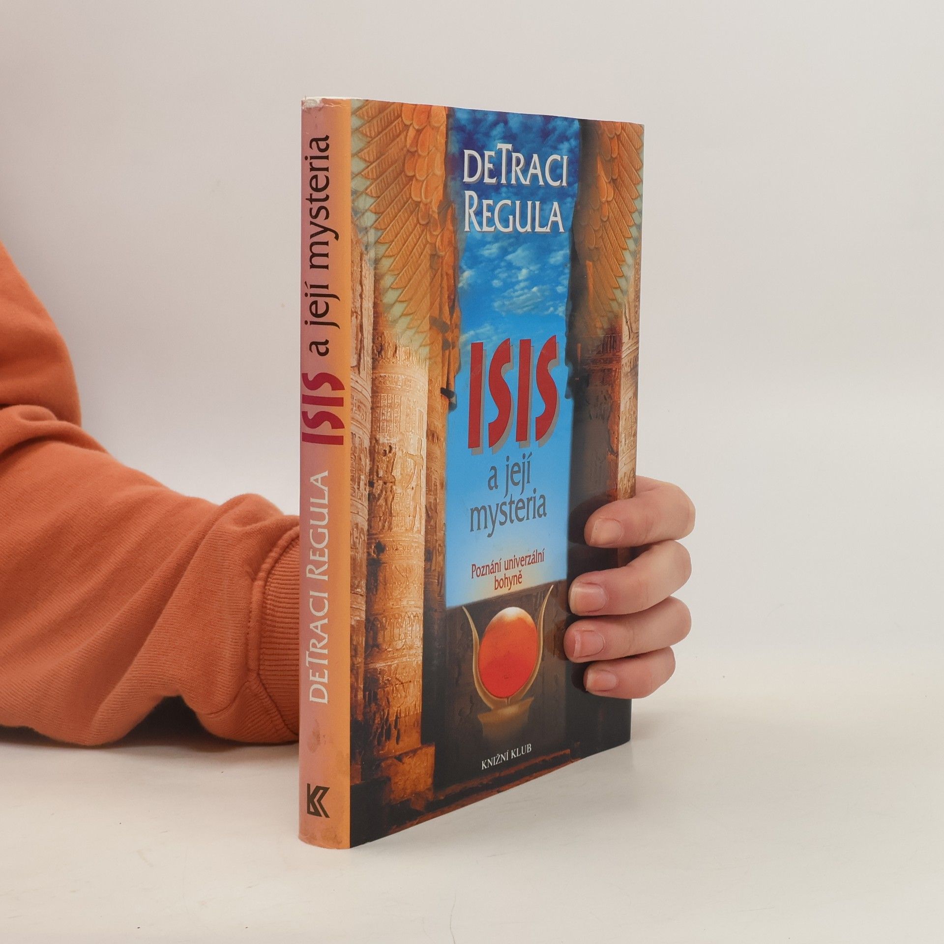 Kolektív autorov Isis a její mystéria : poznání univerzální bohyně