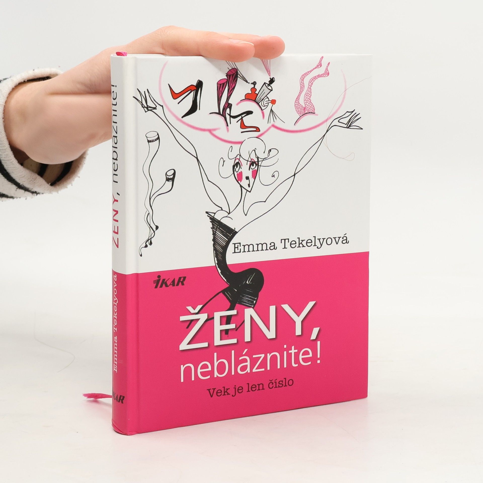 Emma Tekelyová Ženy, nebláznite! : vek je len číslo