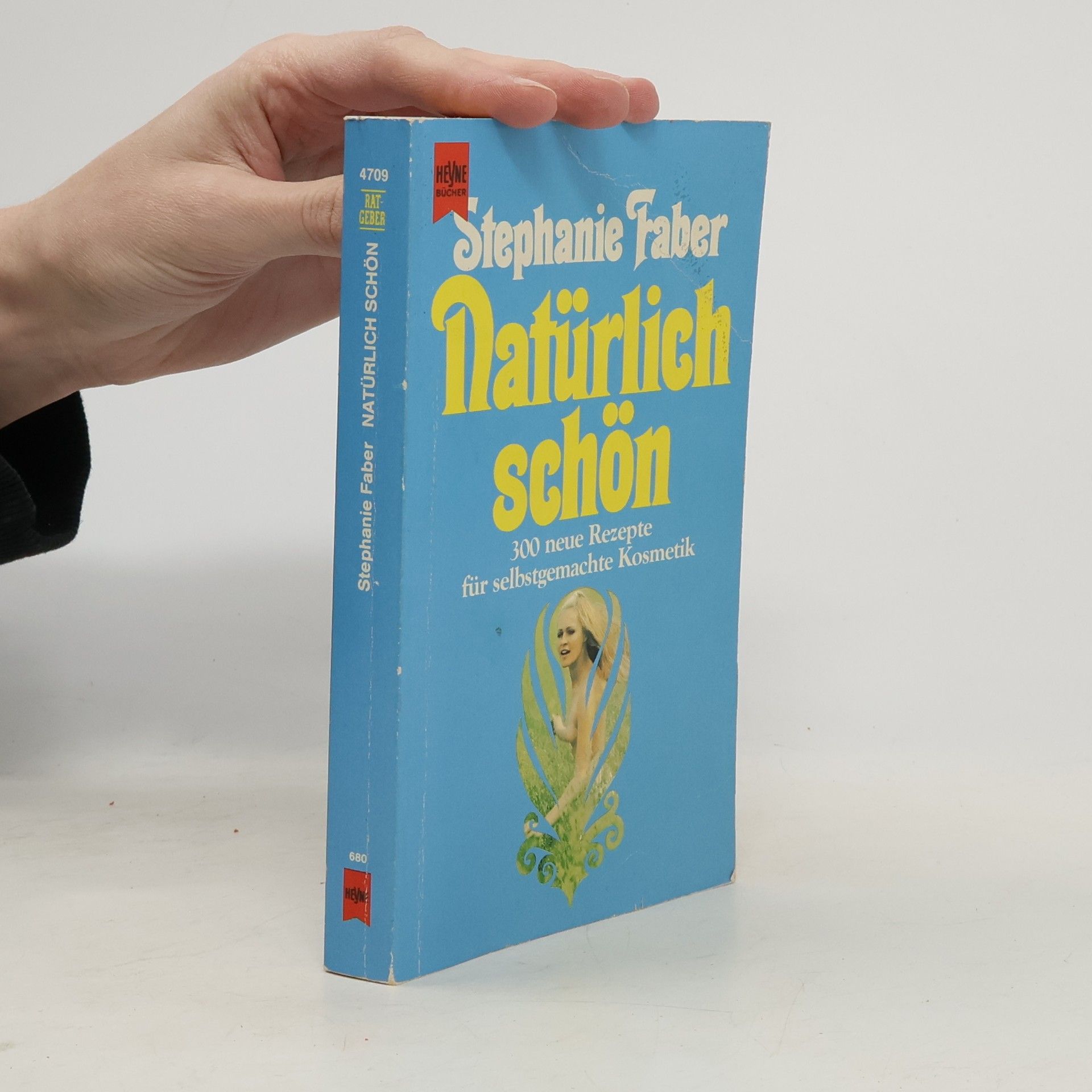 Stephanie Faber Natürlich schön! 300 neue Rezepte