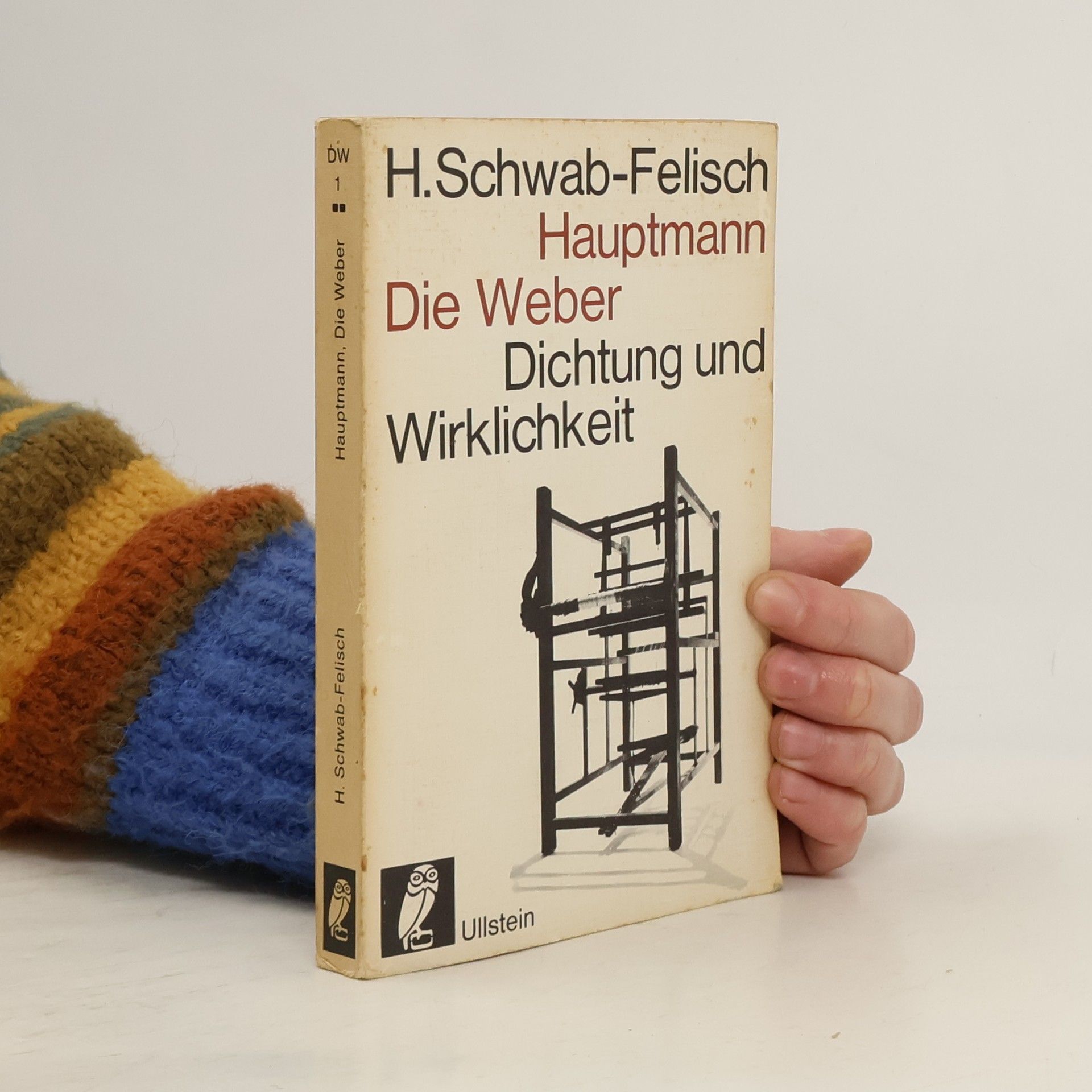 Hans Schwab-Felisch Gerhart Hauptmann. Die Weber