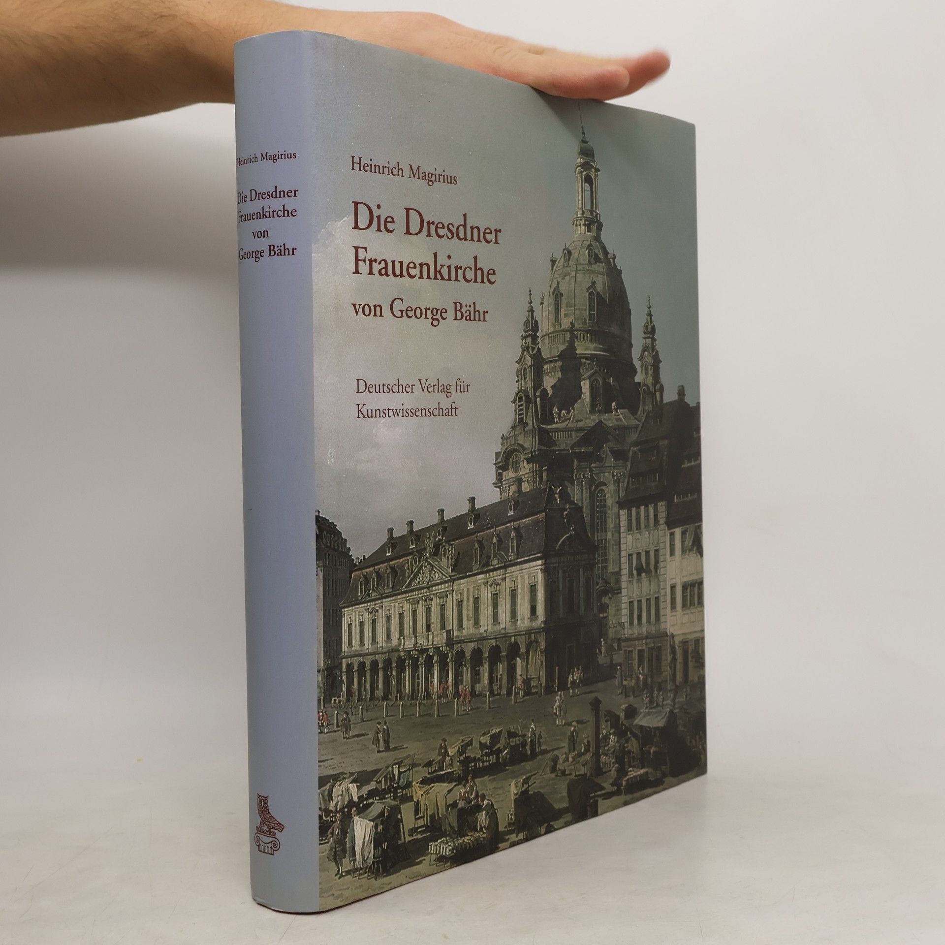 Heinrich Magirius Die Dresdner Frauenkirche von George Bähr