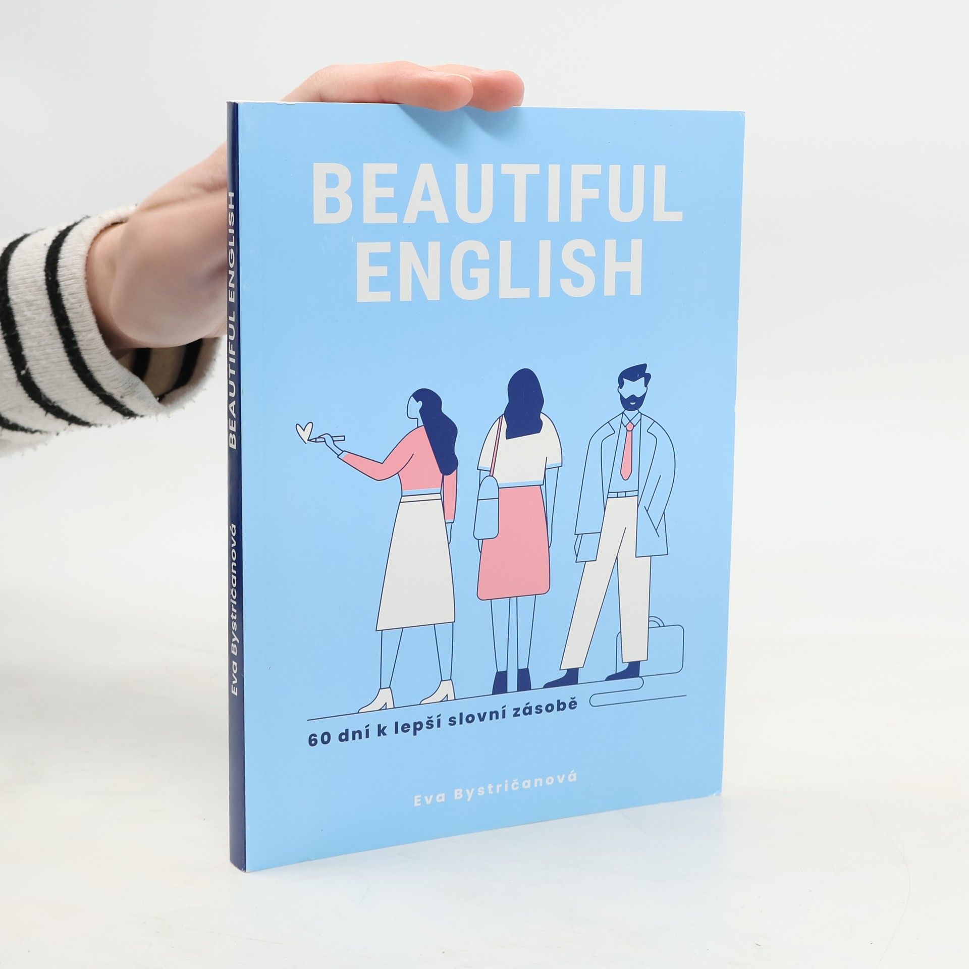 Eva Bystričanová Beautiful English : 60 dní k lepší slovní zásobě