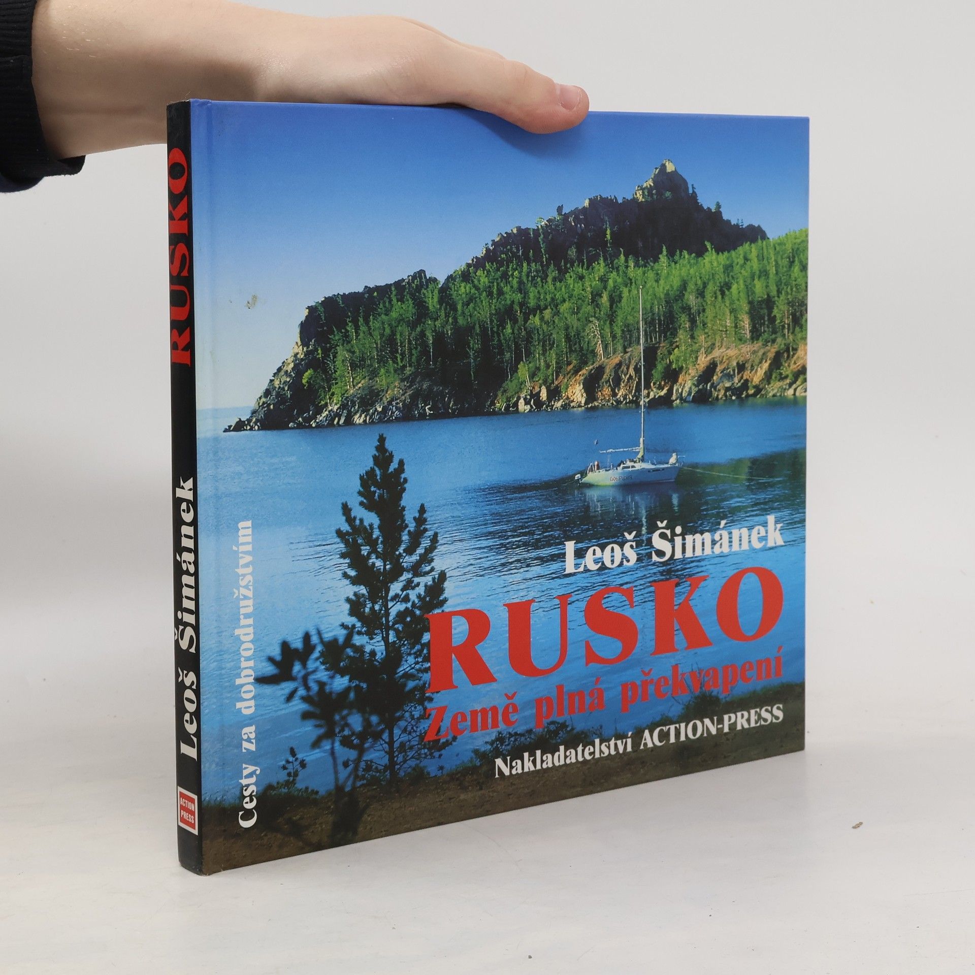 Rusko-země plná překvapení : půl roku na dobrodružné cestě od Karpat až k Bajkalu, hledání přirozeného způsobu života a nedotčené : přírody