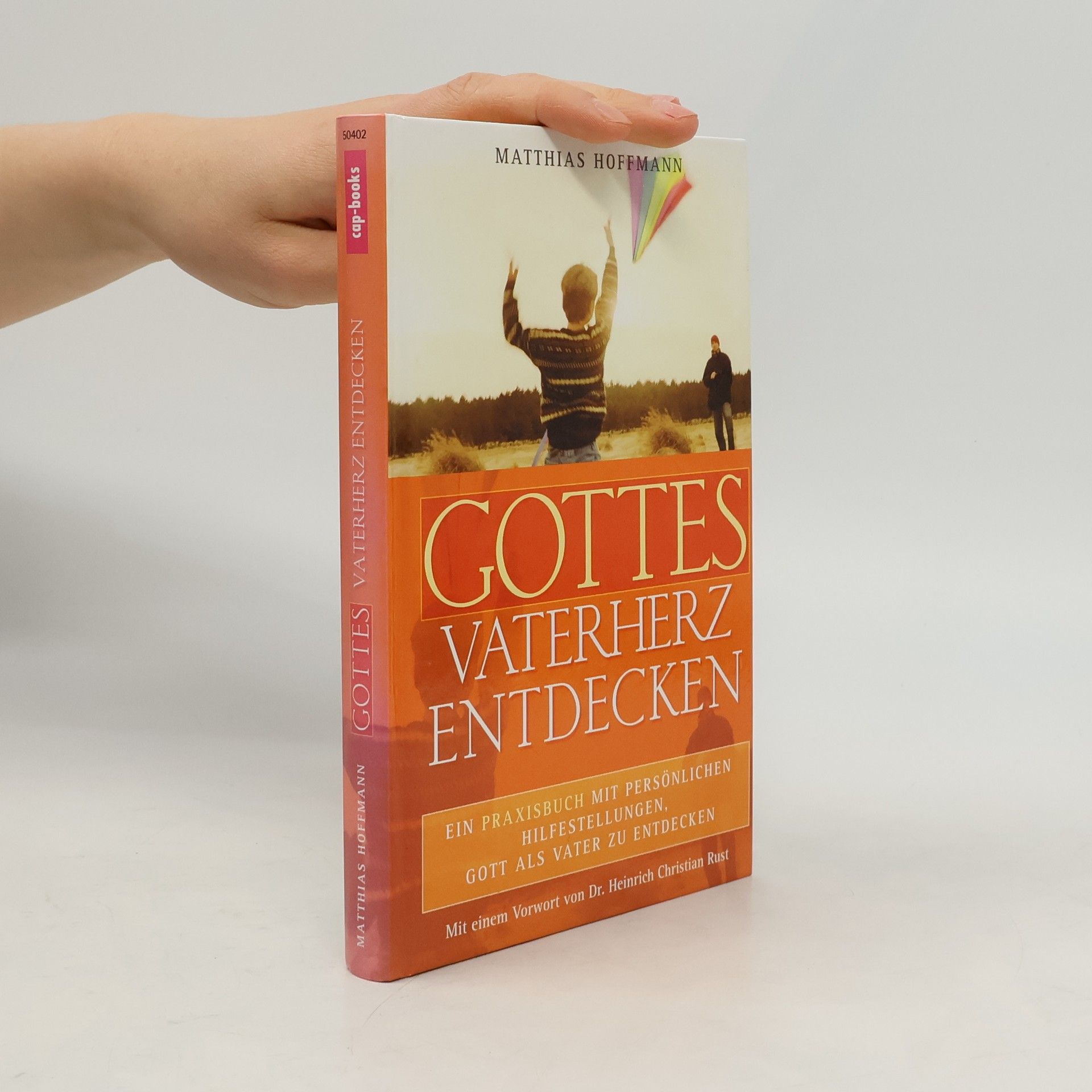 Matthias Hoffmann Gottes Vaterherz entdecken