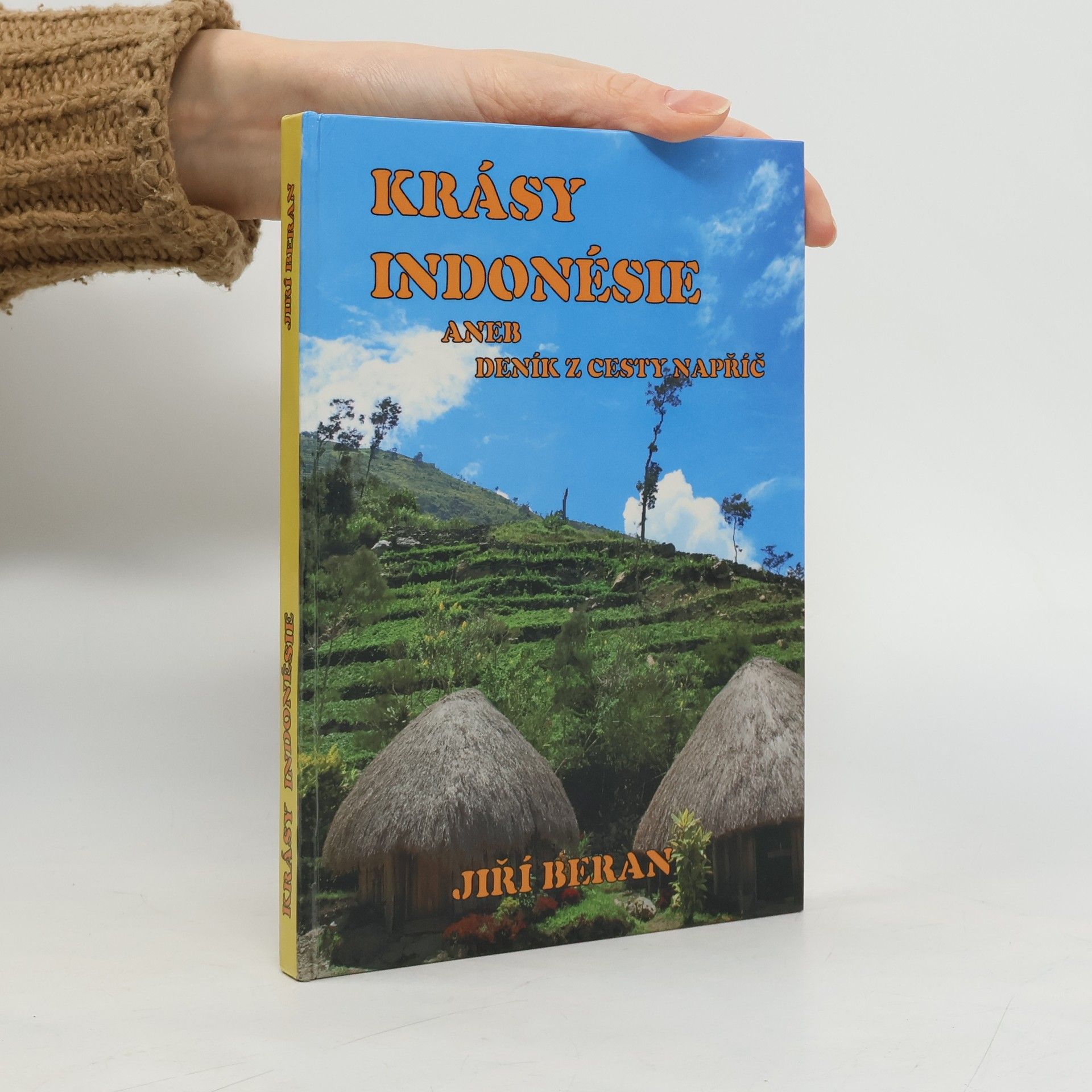 Jiří Beran Krásy Indonésie, aneb deník z cesty napříč