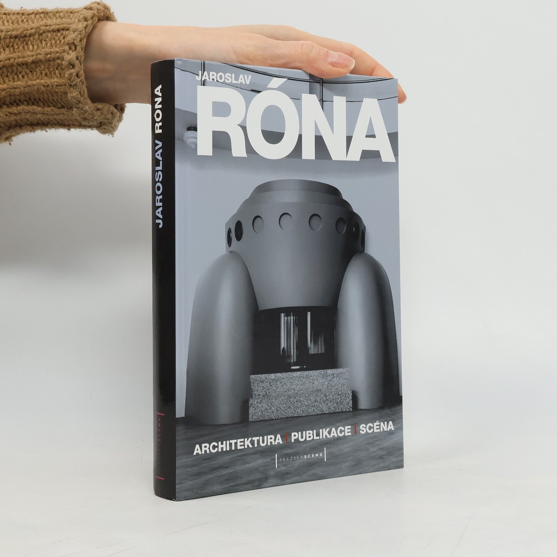 Jaroslav Róna : architektura, publikace, scéna