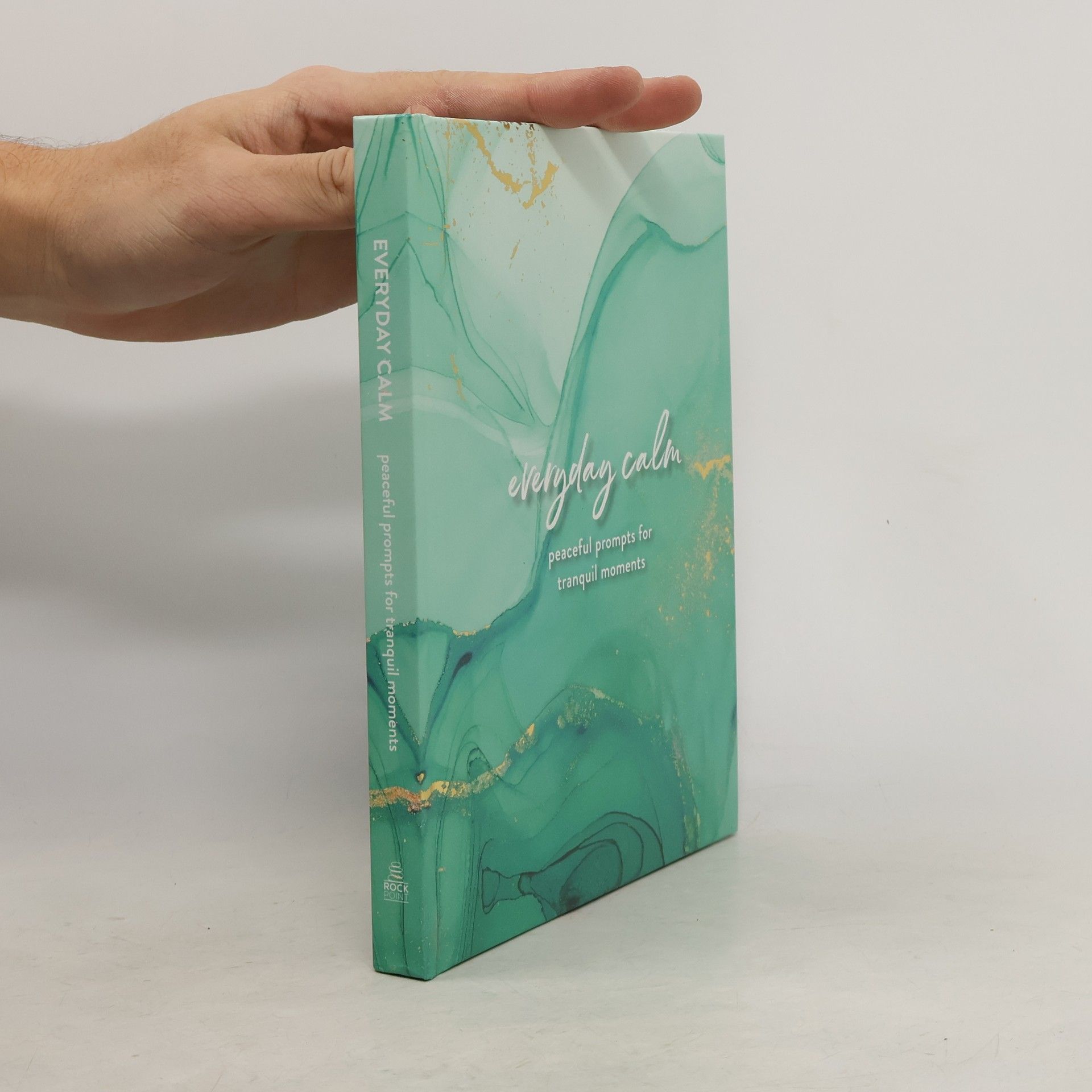 Editors of Rock Point Everyday Inspiration Journals - 4: Everyday Calm