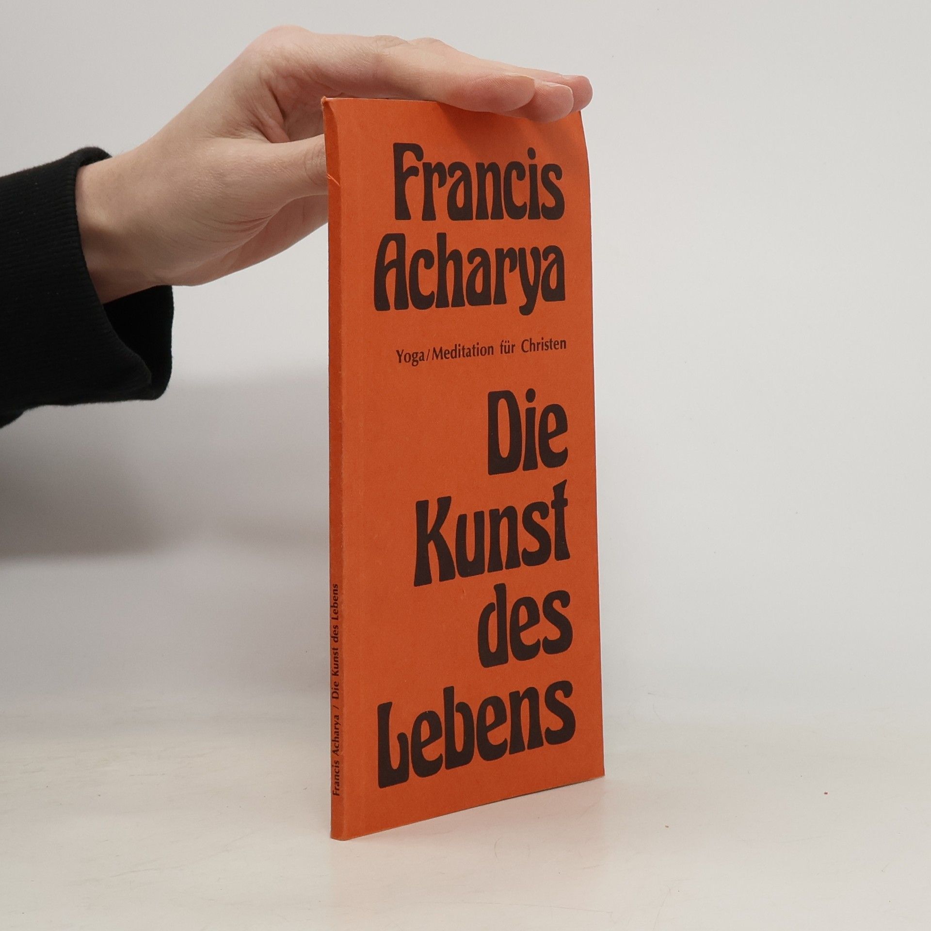 Francis Acharya Die Kunst des Lebens