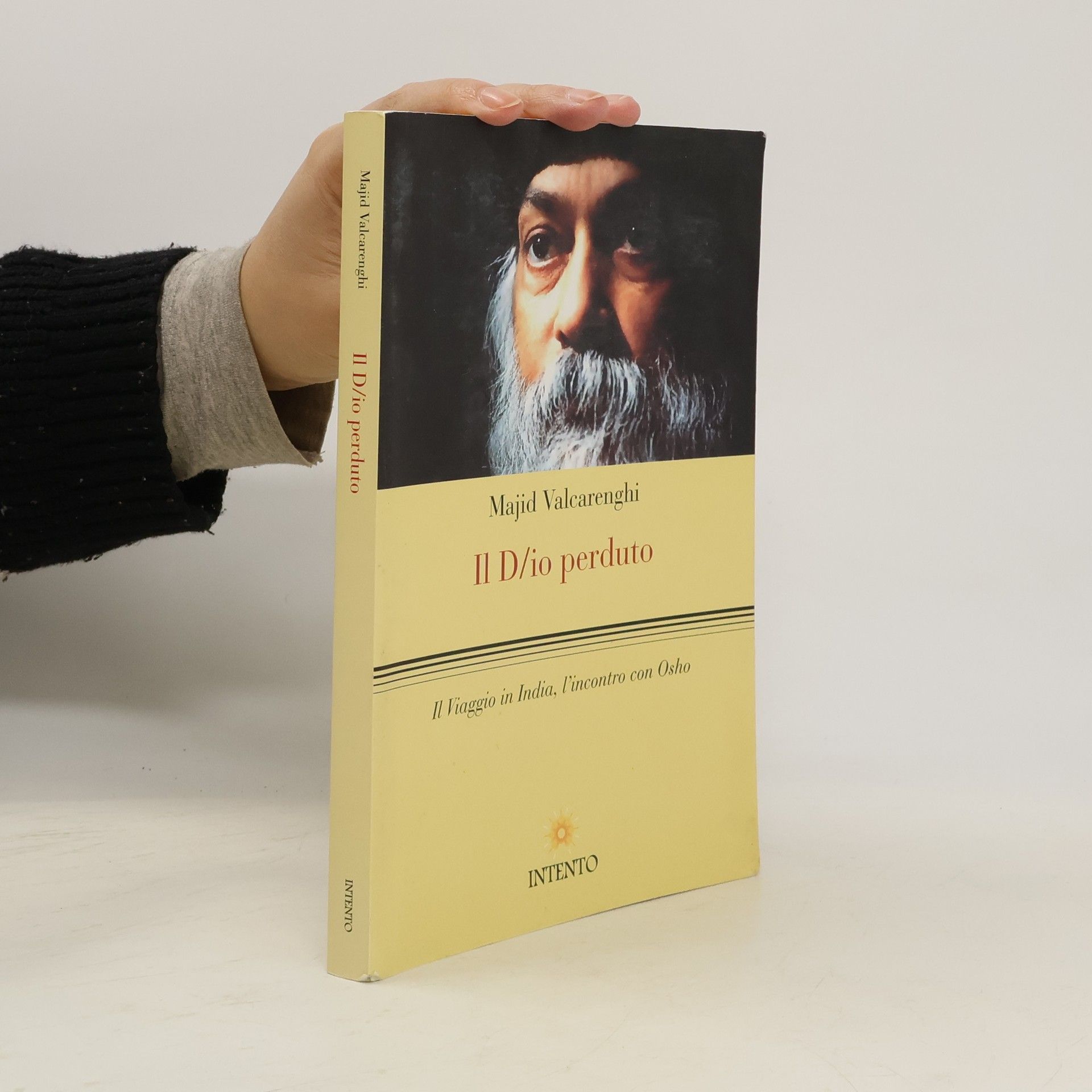 Andrea Majid Valcarenghi Il D/io perduto. Il viaggio in India, l'incontro con Osho