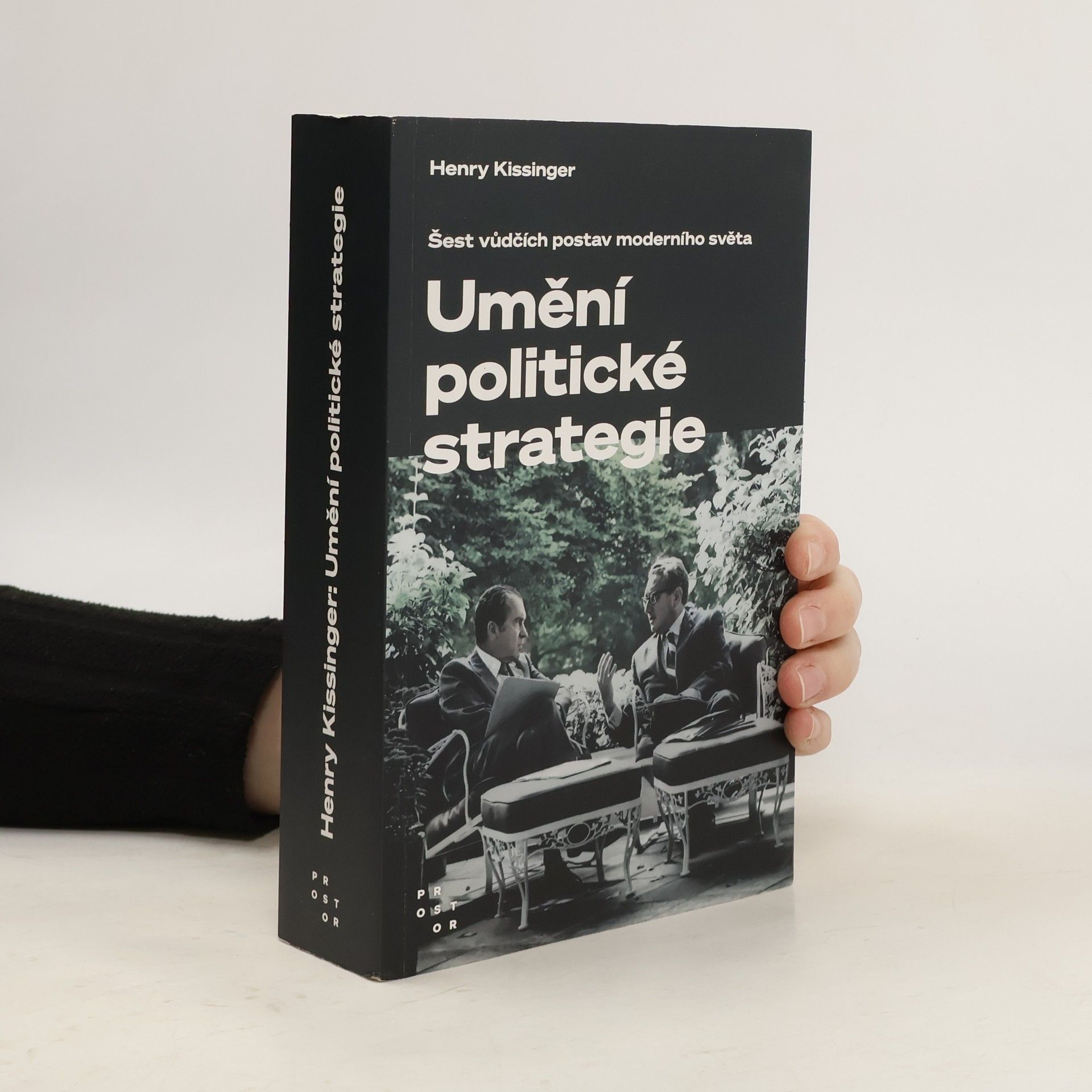 Umění politické strategie. Šest vůdčích postav moderního světa