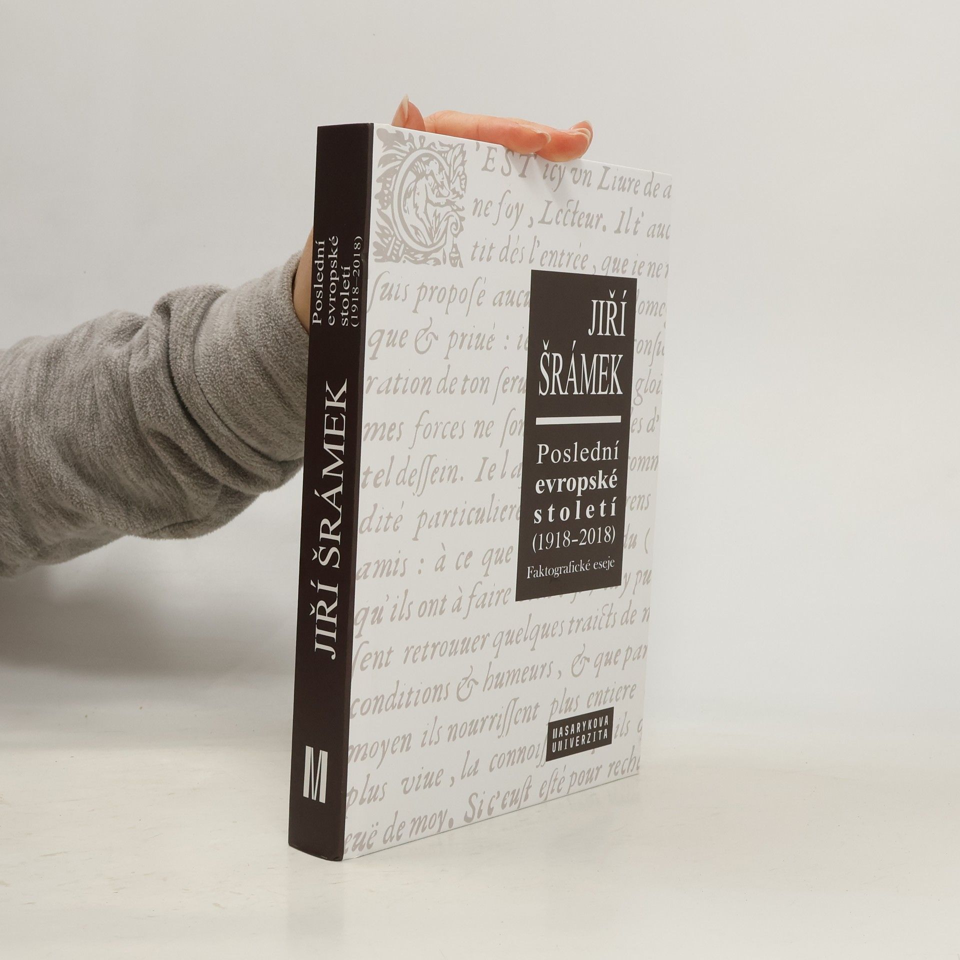 Poslední evropské století (1918-2018) : faktografické eseje