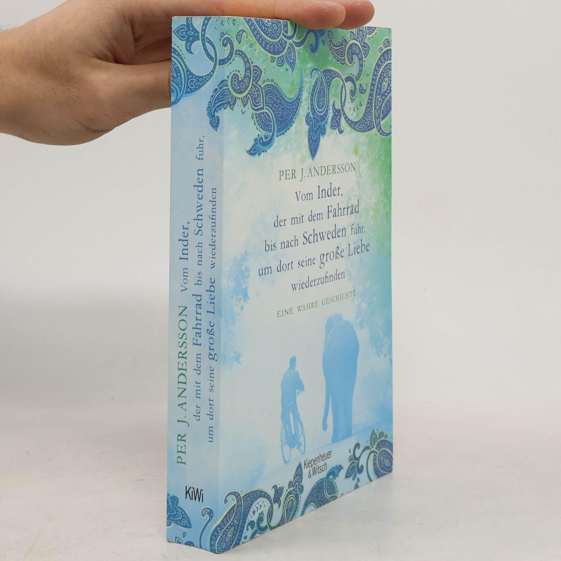 Per J. Andersson Vom Inder, der mit Fahrrad bis nach Schweden fuhr, um dort seine große Liebe wiederzufinden
